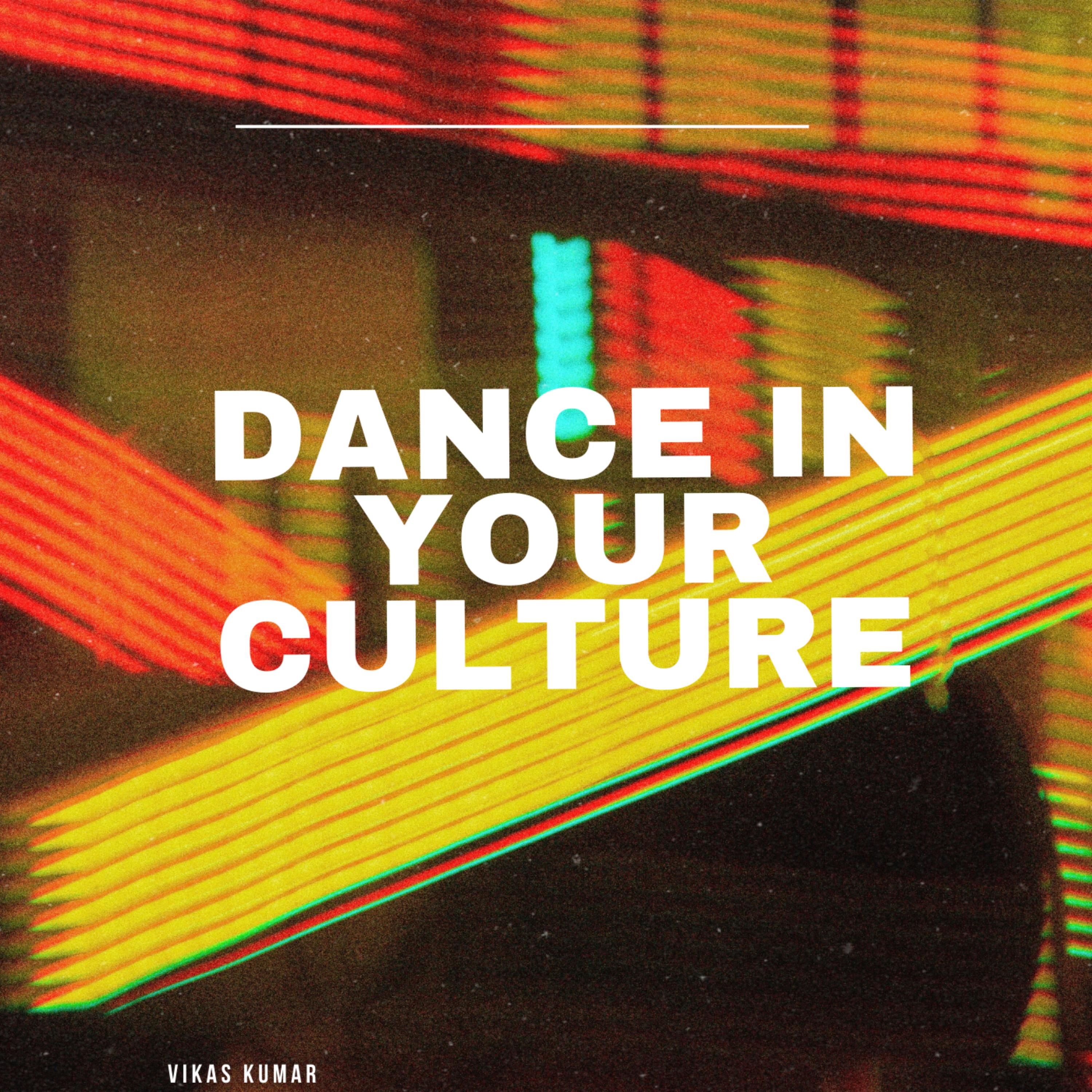 Dance In Your Culture artwork