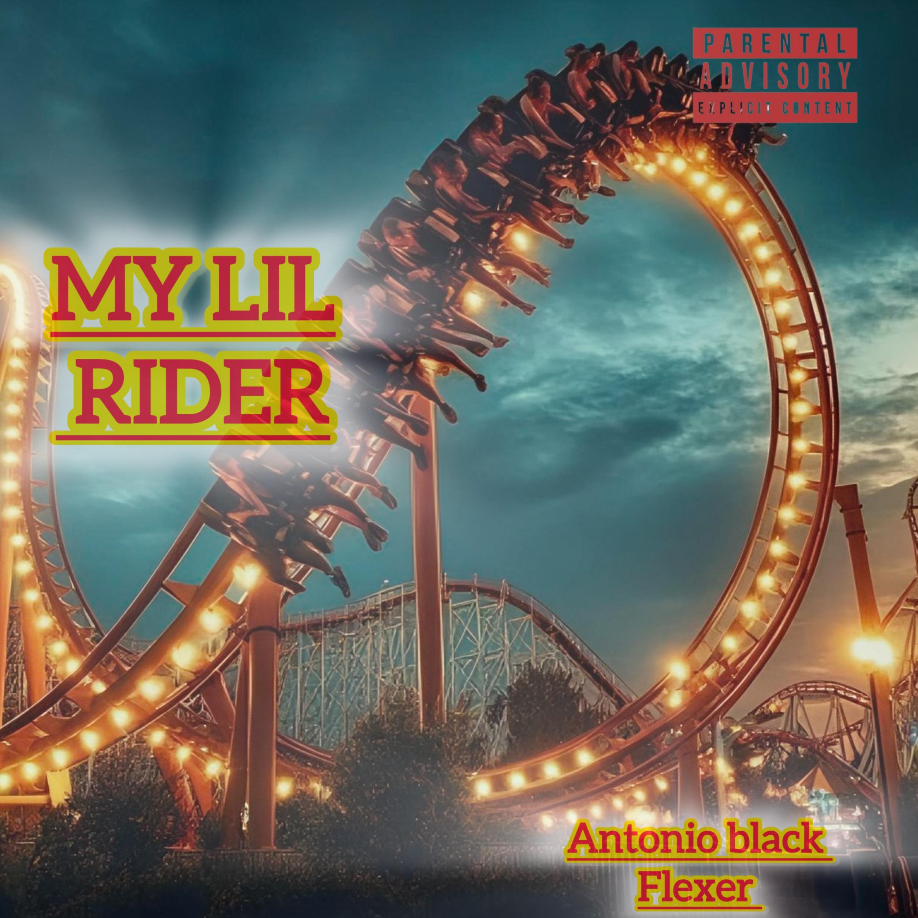 MY LIL RIDER by Antonio Blsck Flexer cover art