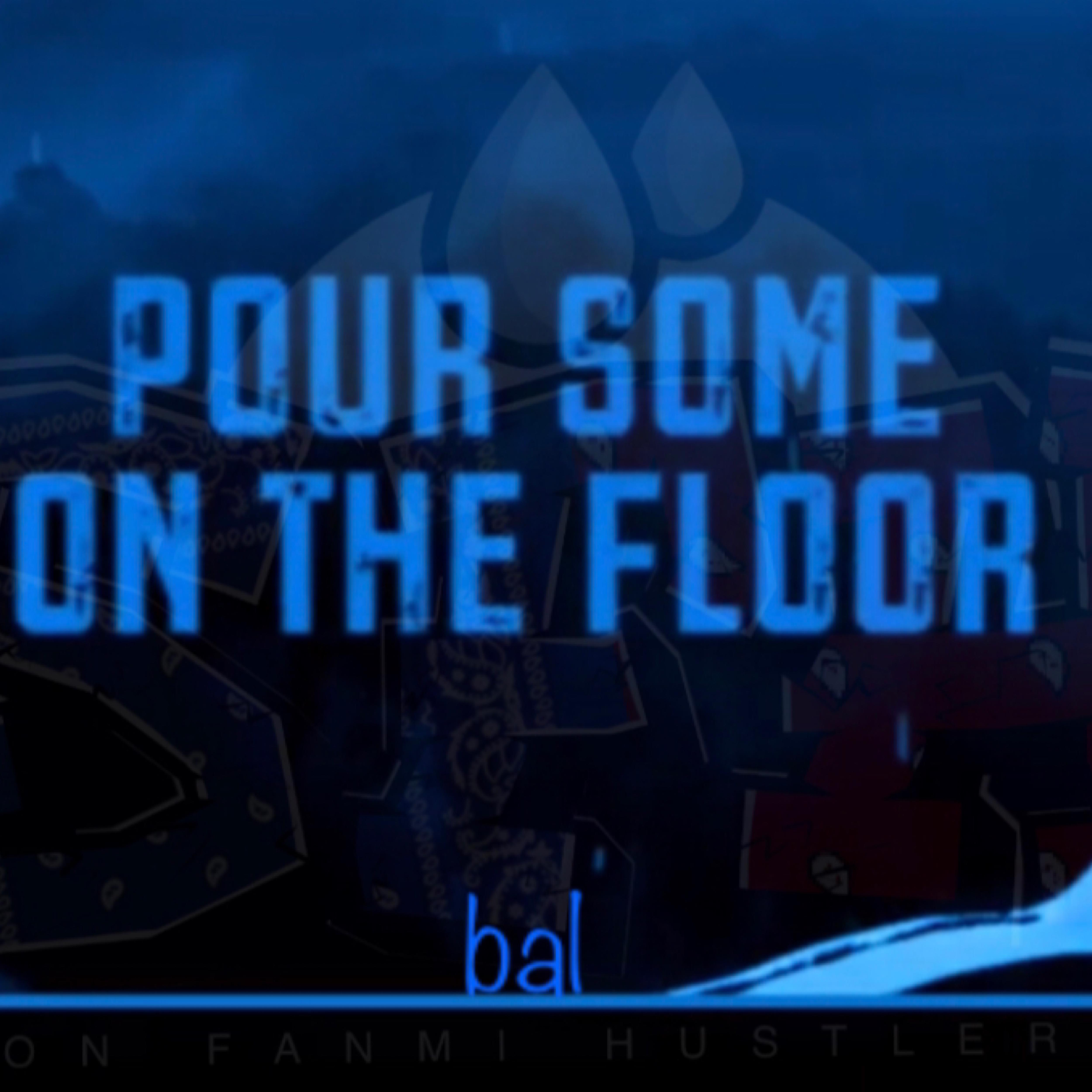 Pour some On The Floor artwork