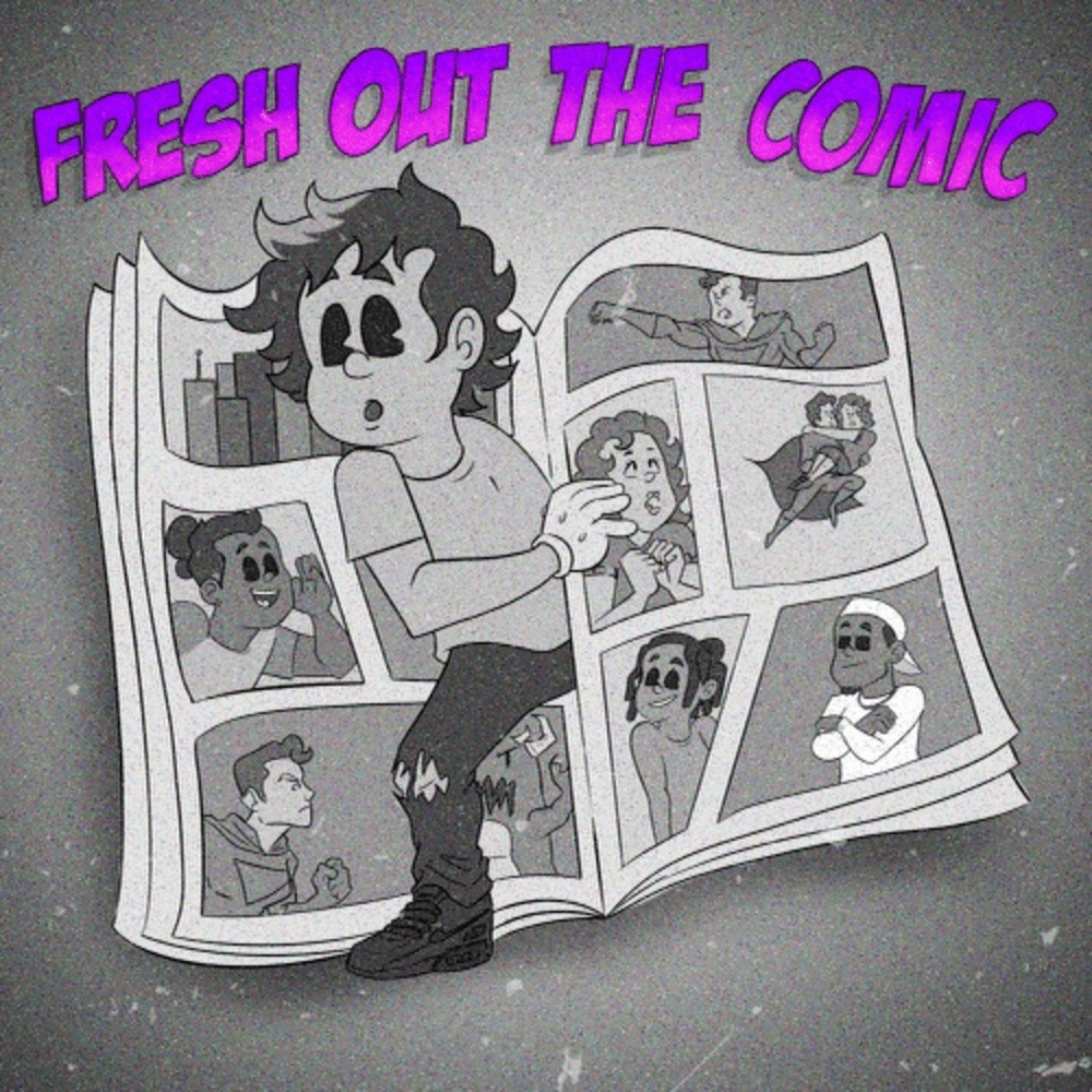 Fresh Out The Comic artwork