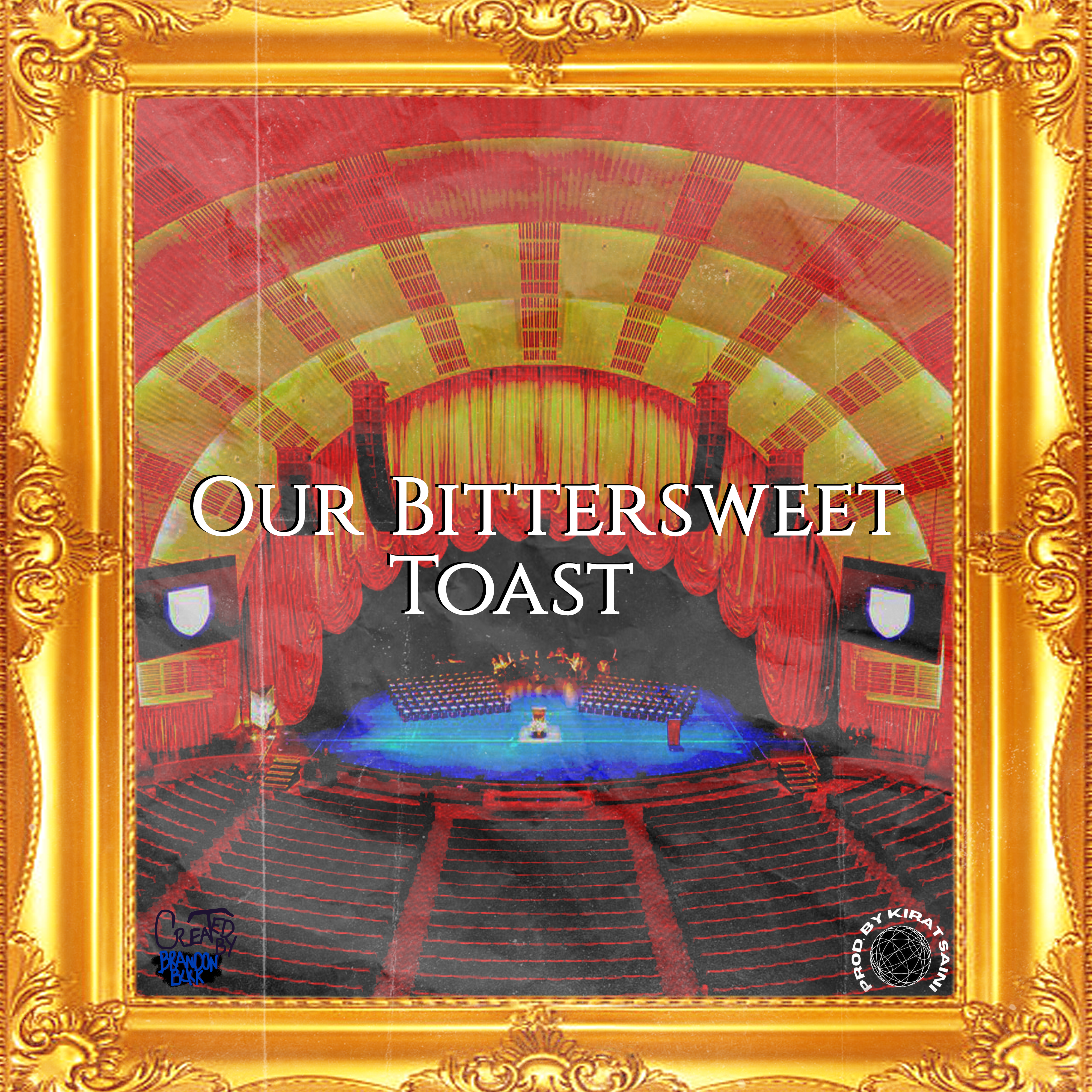 Our Bittersweet Toast artwork