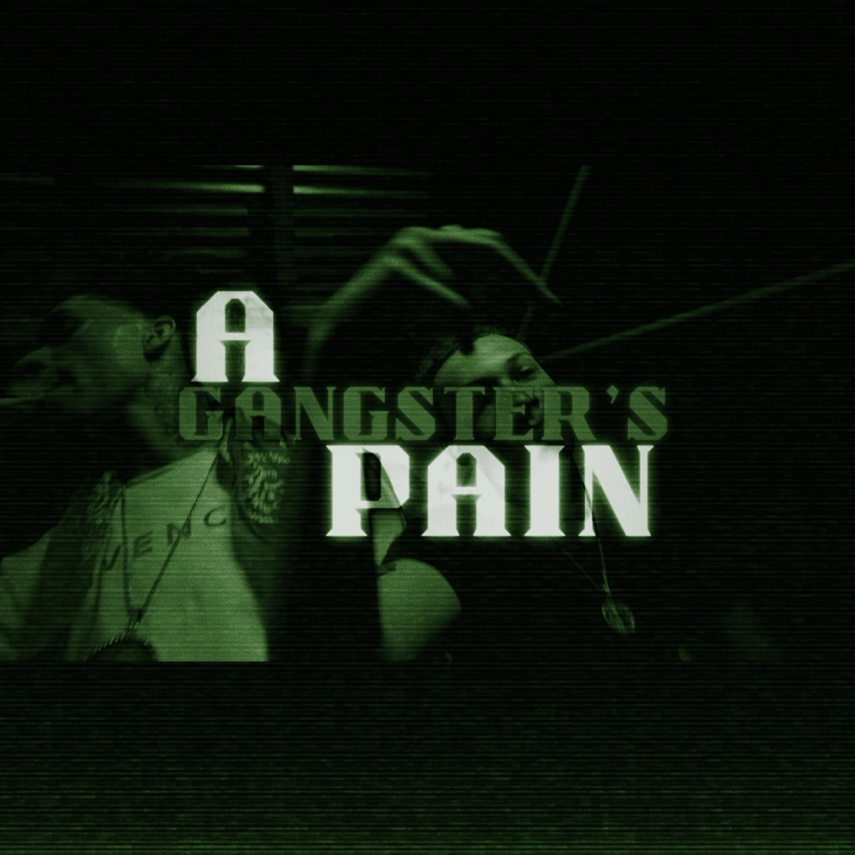 A Gangster’s Pain artwork
