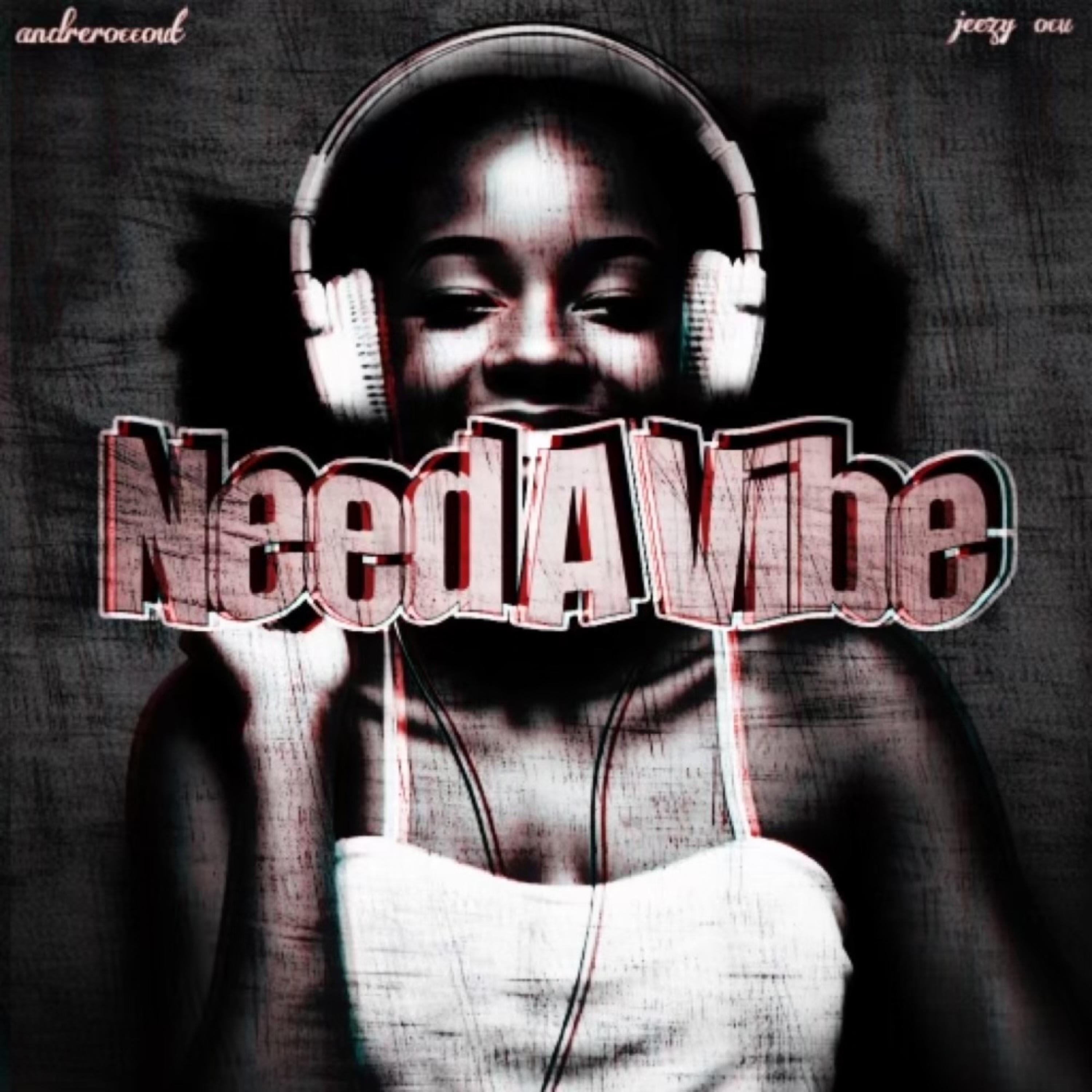 Need A Vibe artwork