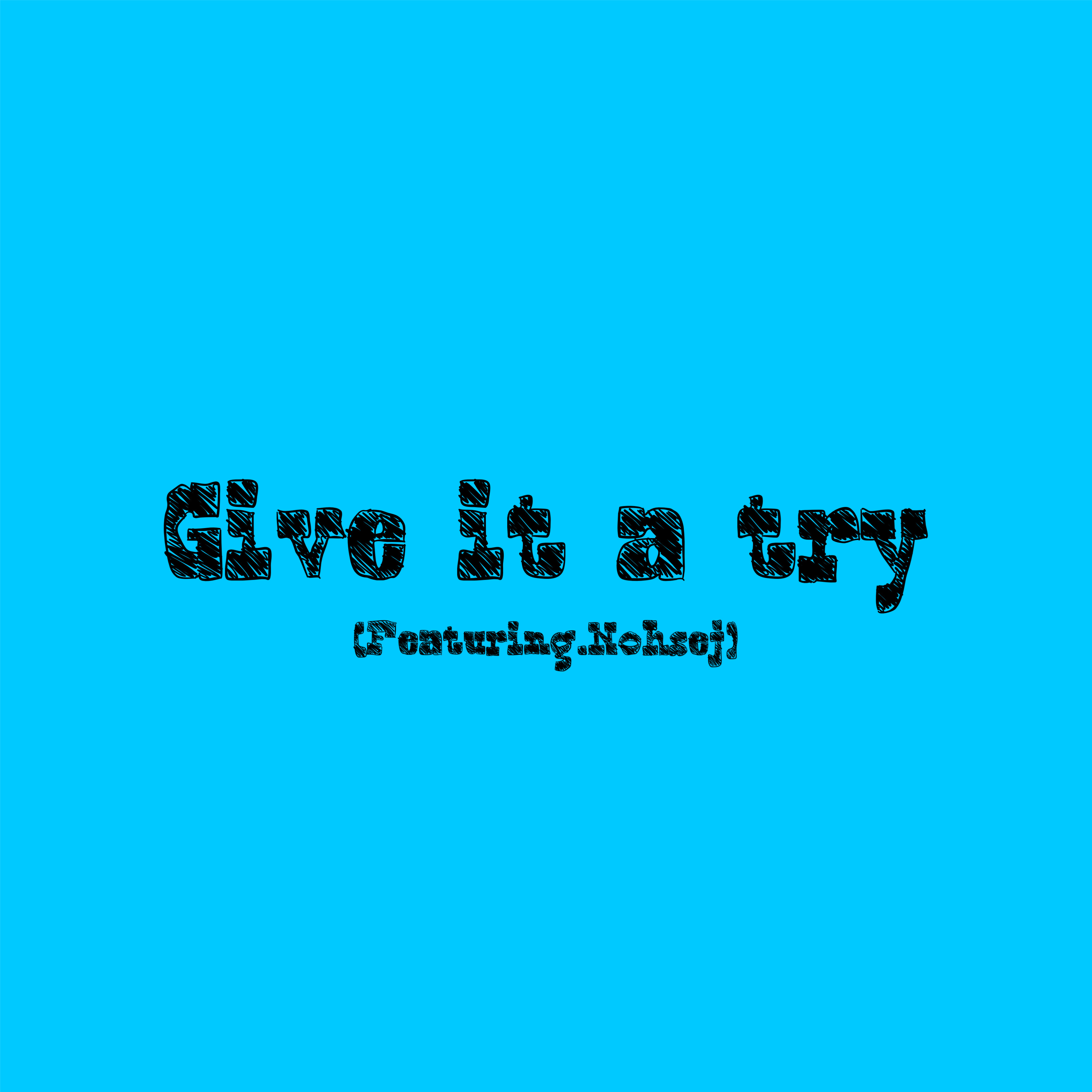 Give It A Try? artwork
