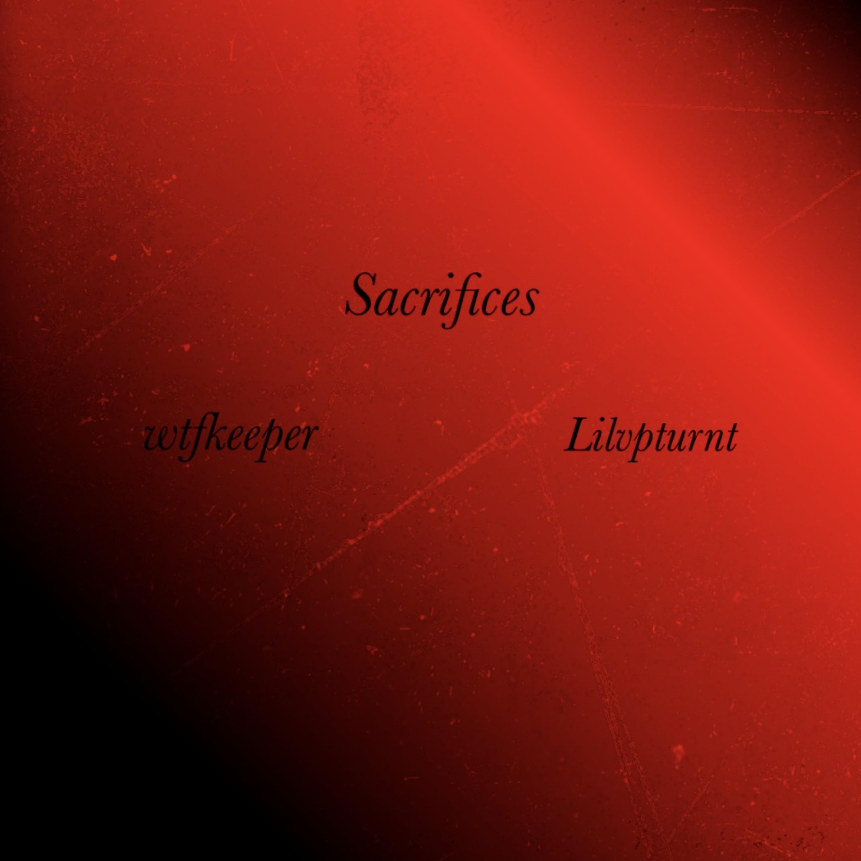 Sacrifices by Lilvpturnt cover art