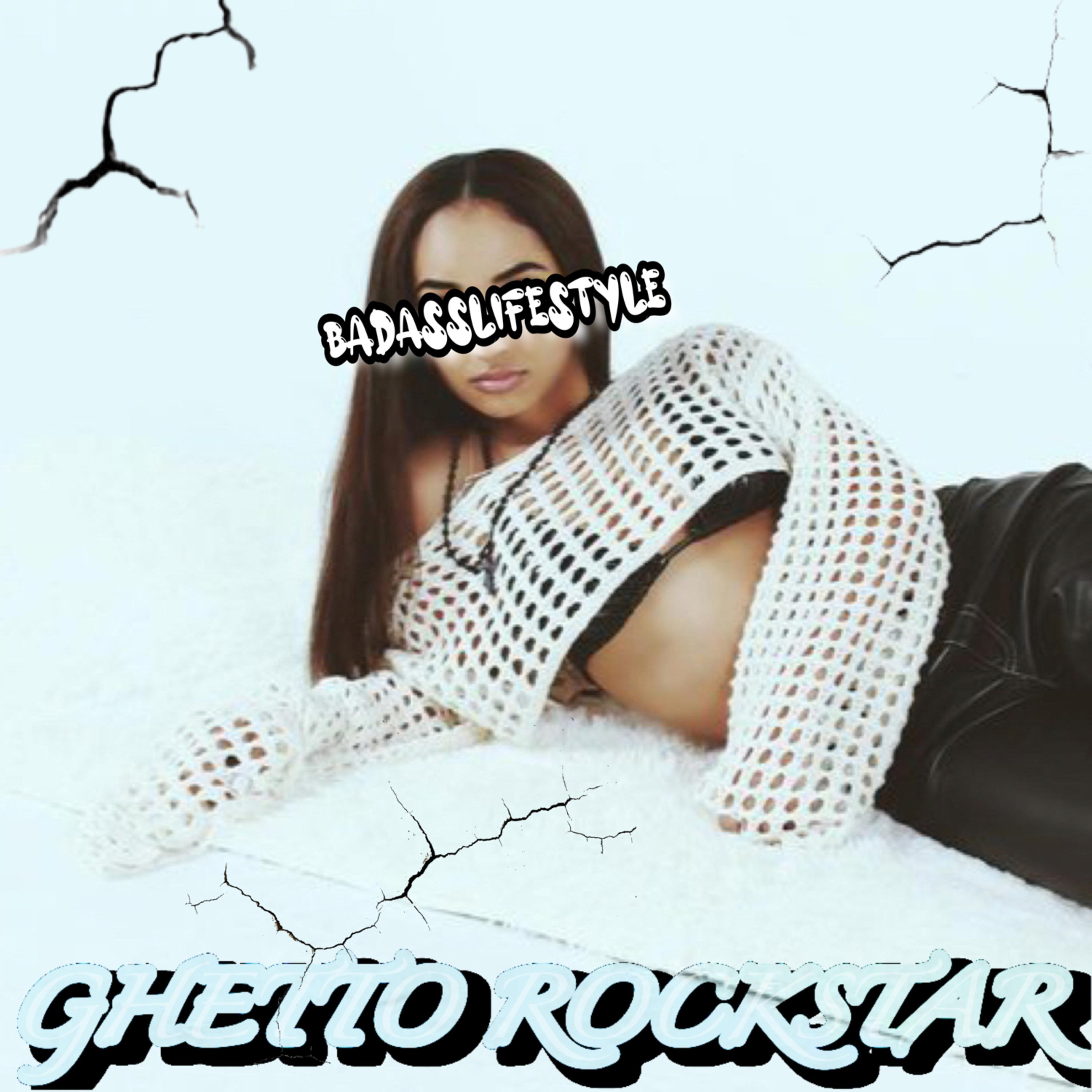 Badass Lifestyle 2: GHETTO ROCKSTAR artwork