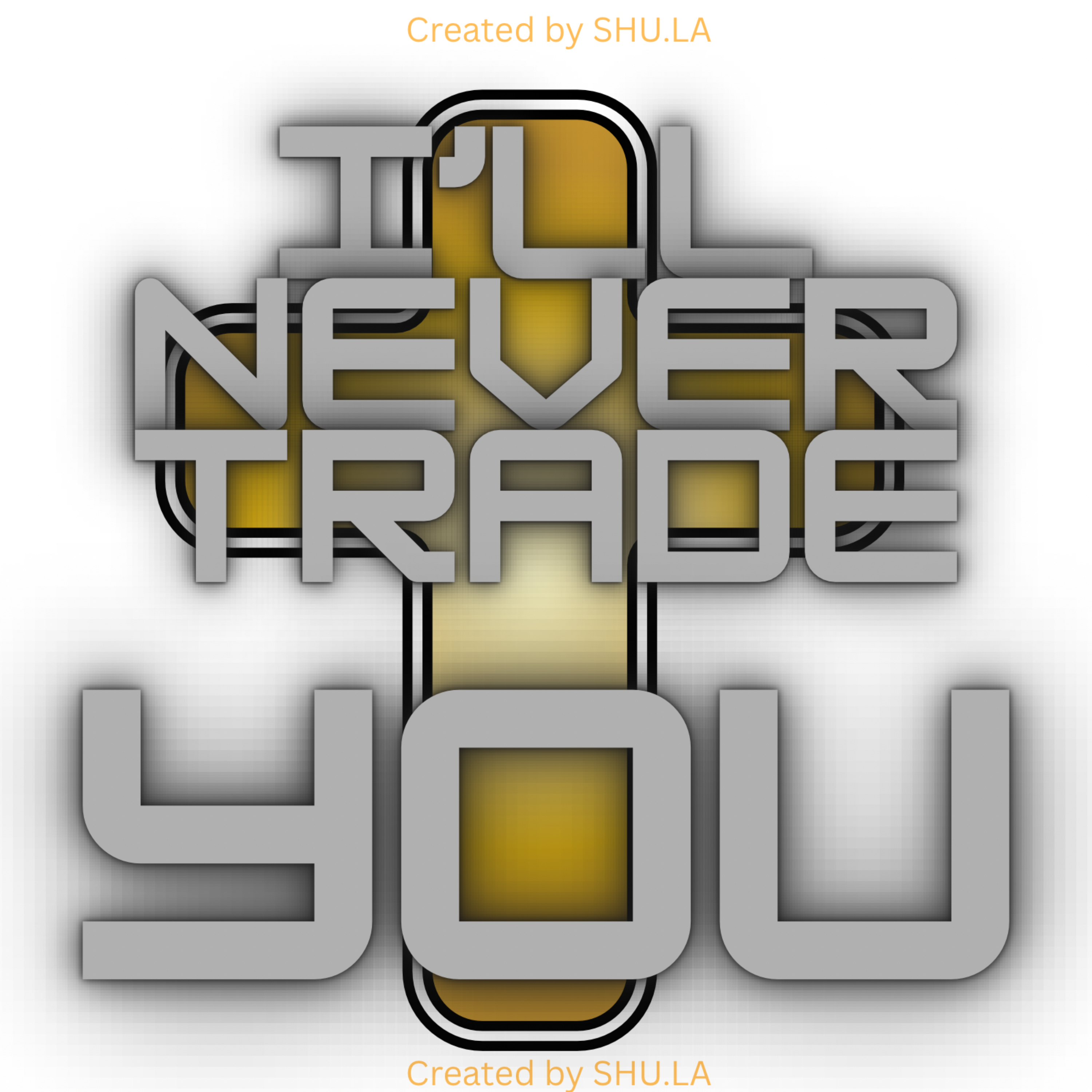 I’ll Never Trade You by SHU.LA cover art