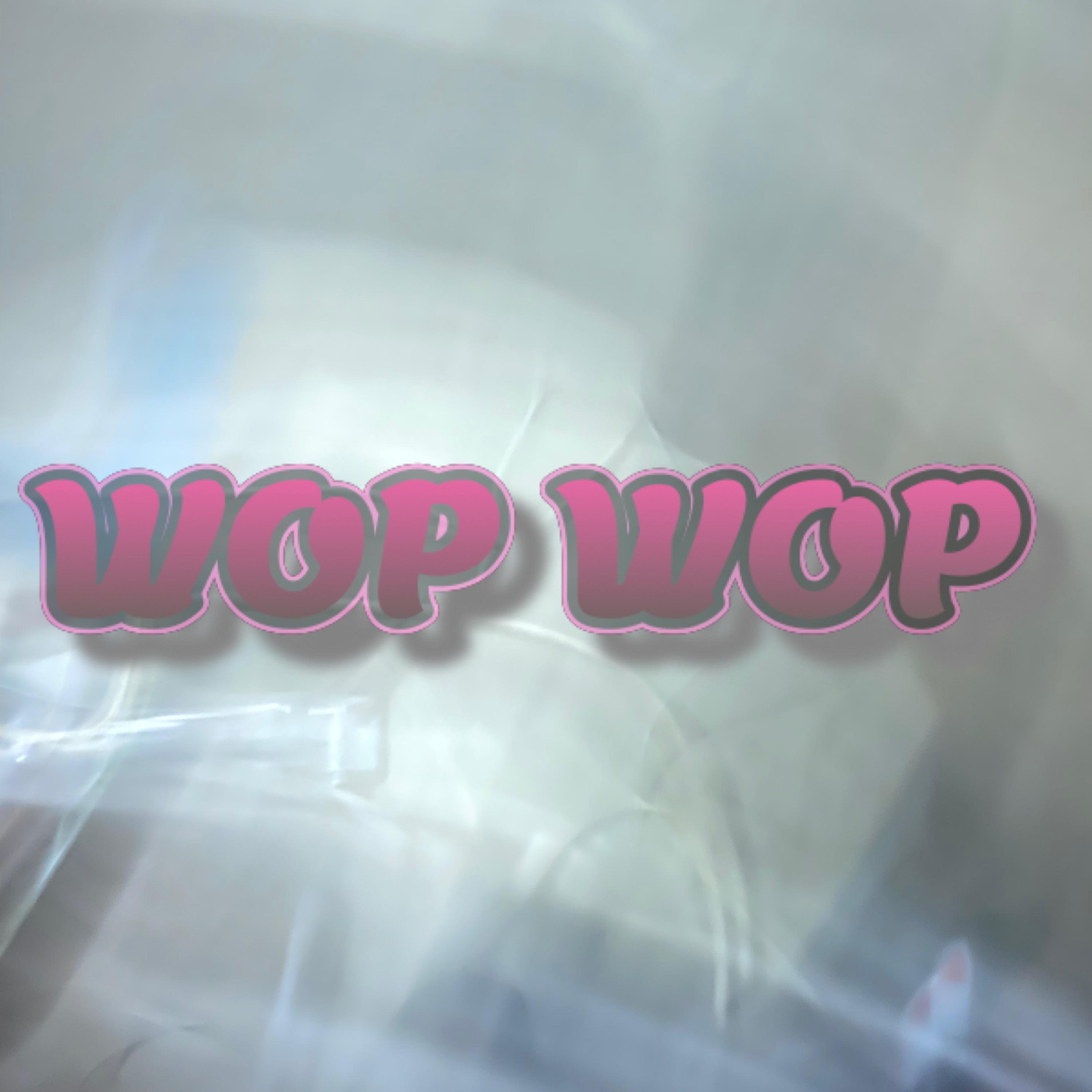 WOP WOP artwork