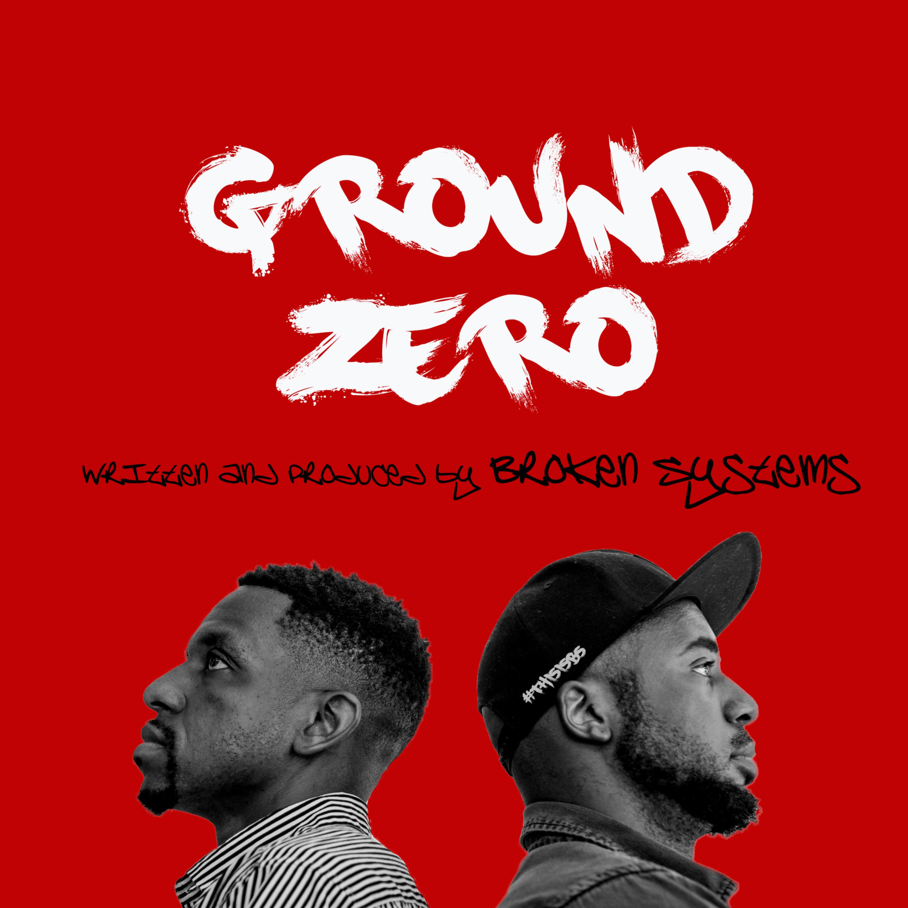 Ground Zero by Broken Systems Music cover art