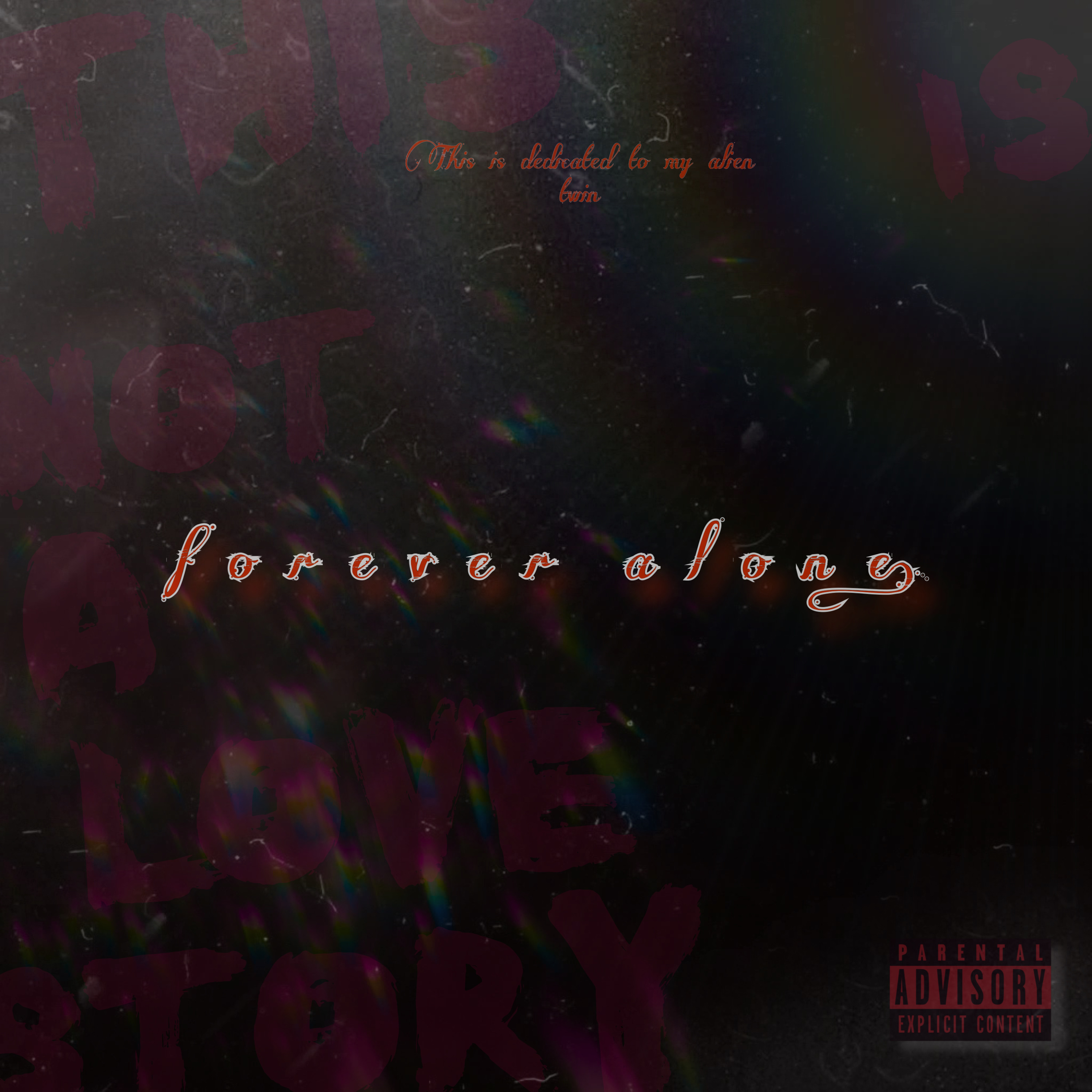 f o r e v e r  a l o n e. artwork