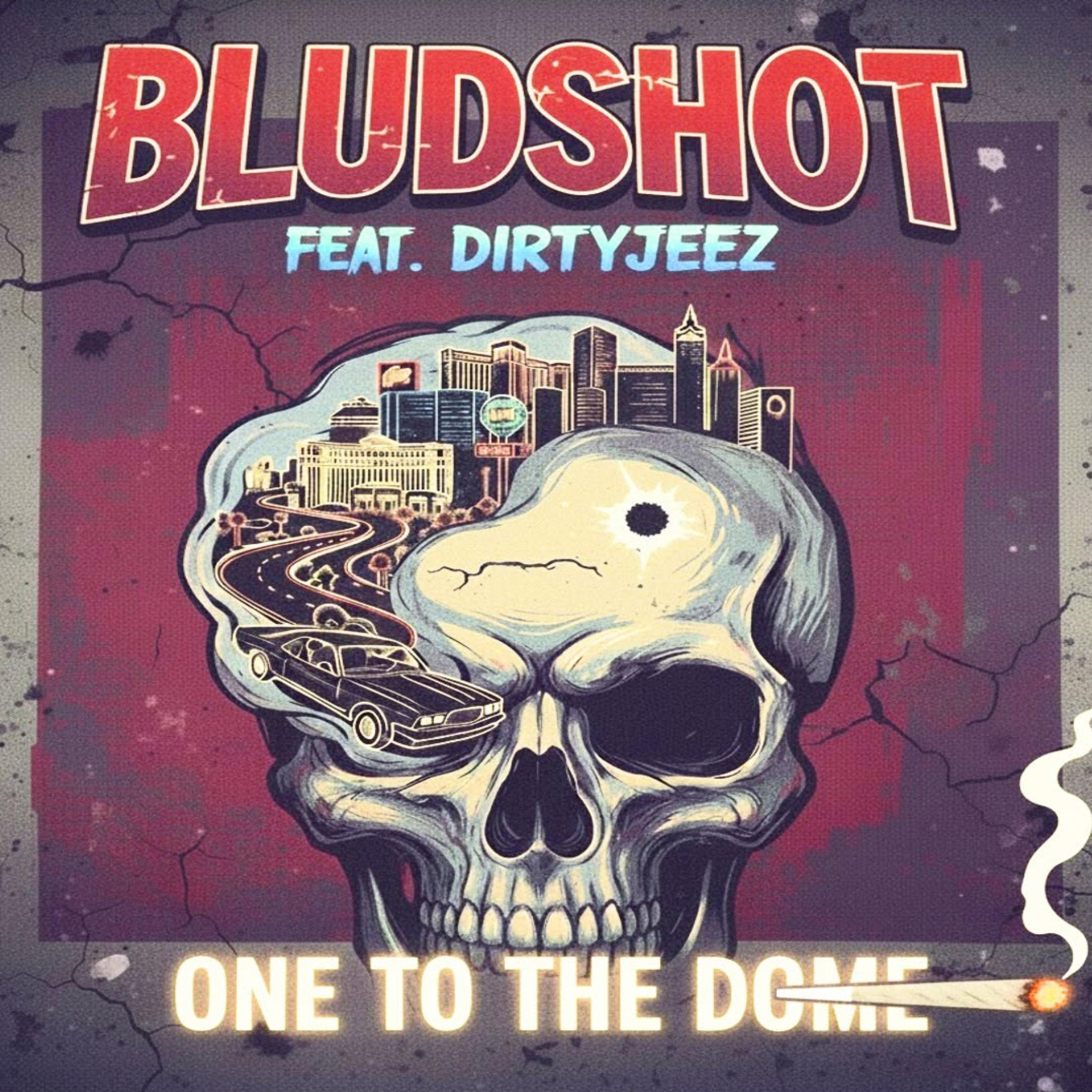 One To The Dome by Bludshot cover art