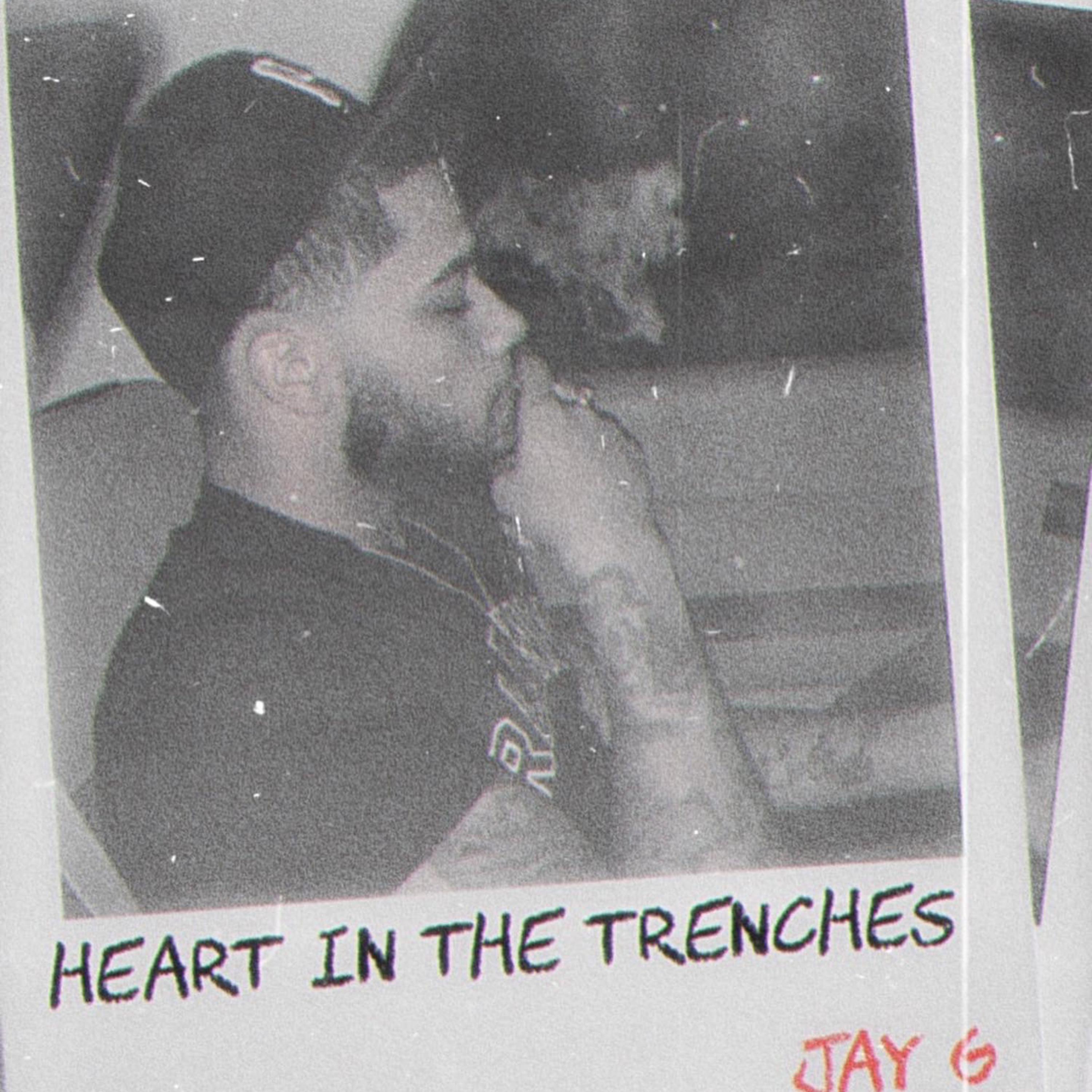 Heart In The Trenches by Jay G cover art