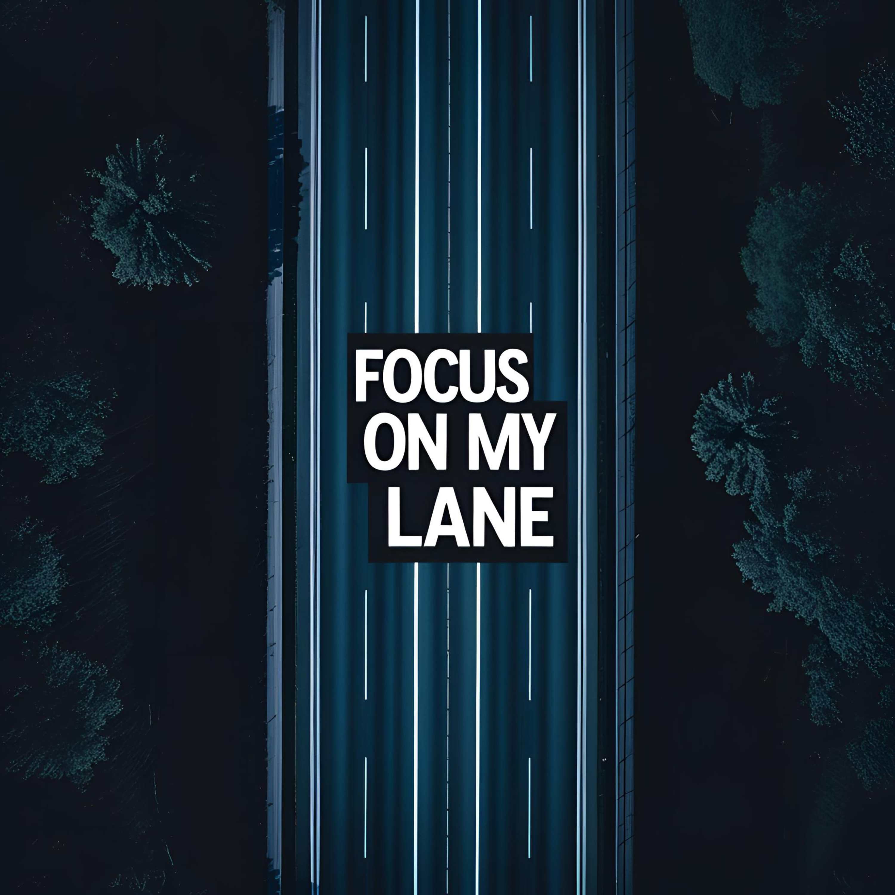 Focused On My Lane artwork