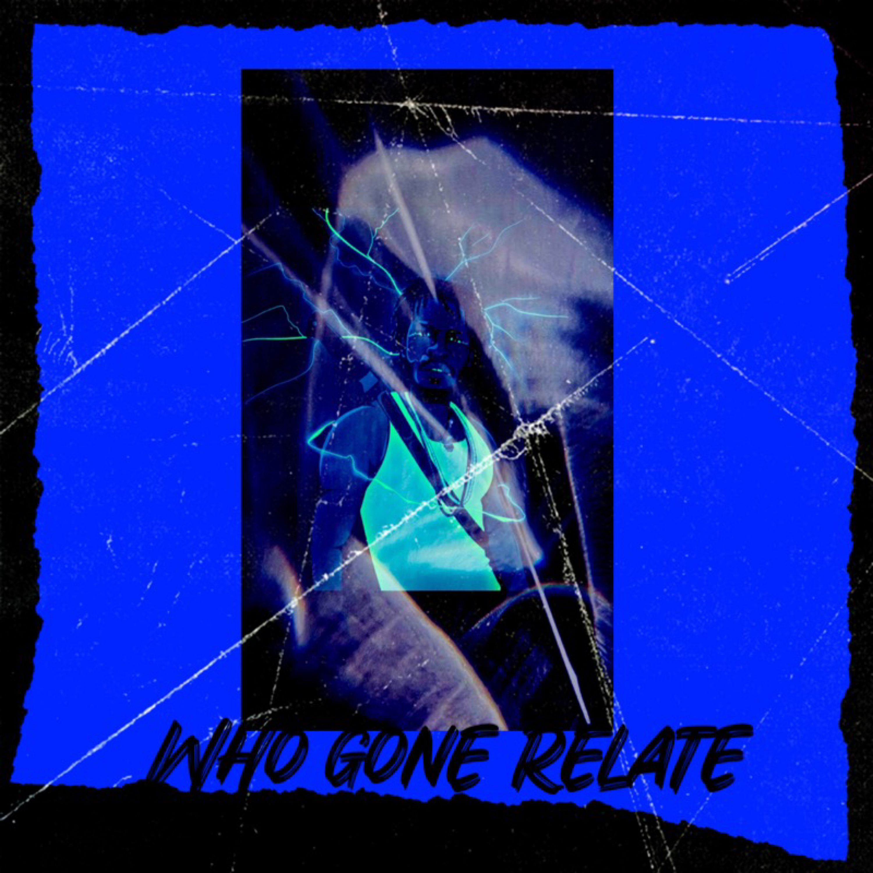 Who Gone Relate artwork