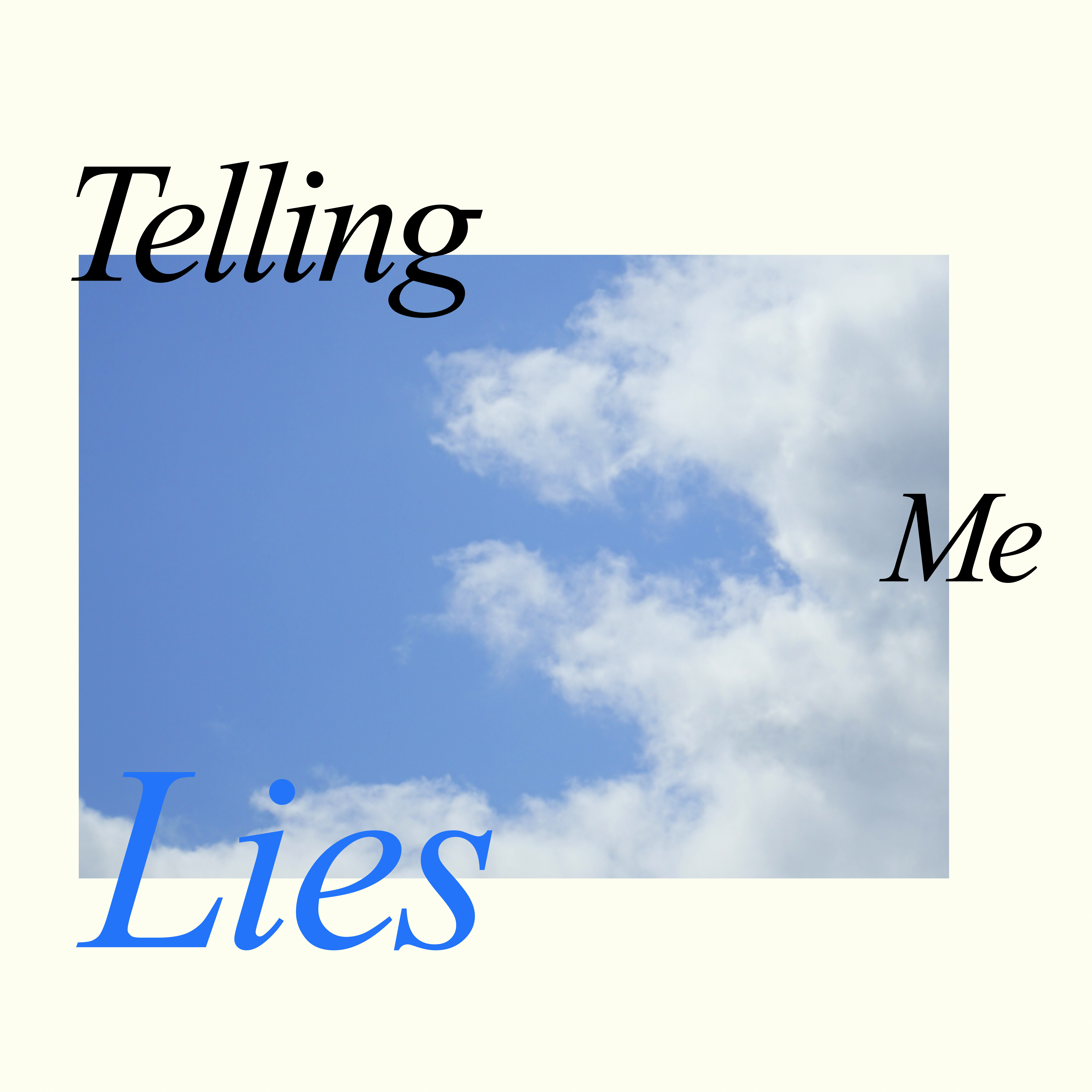 Telling Me Lies artwork