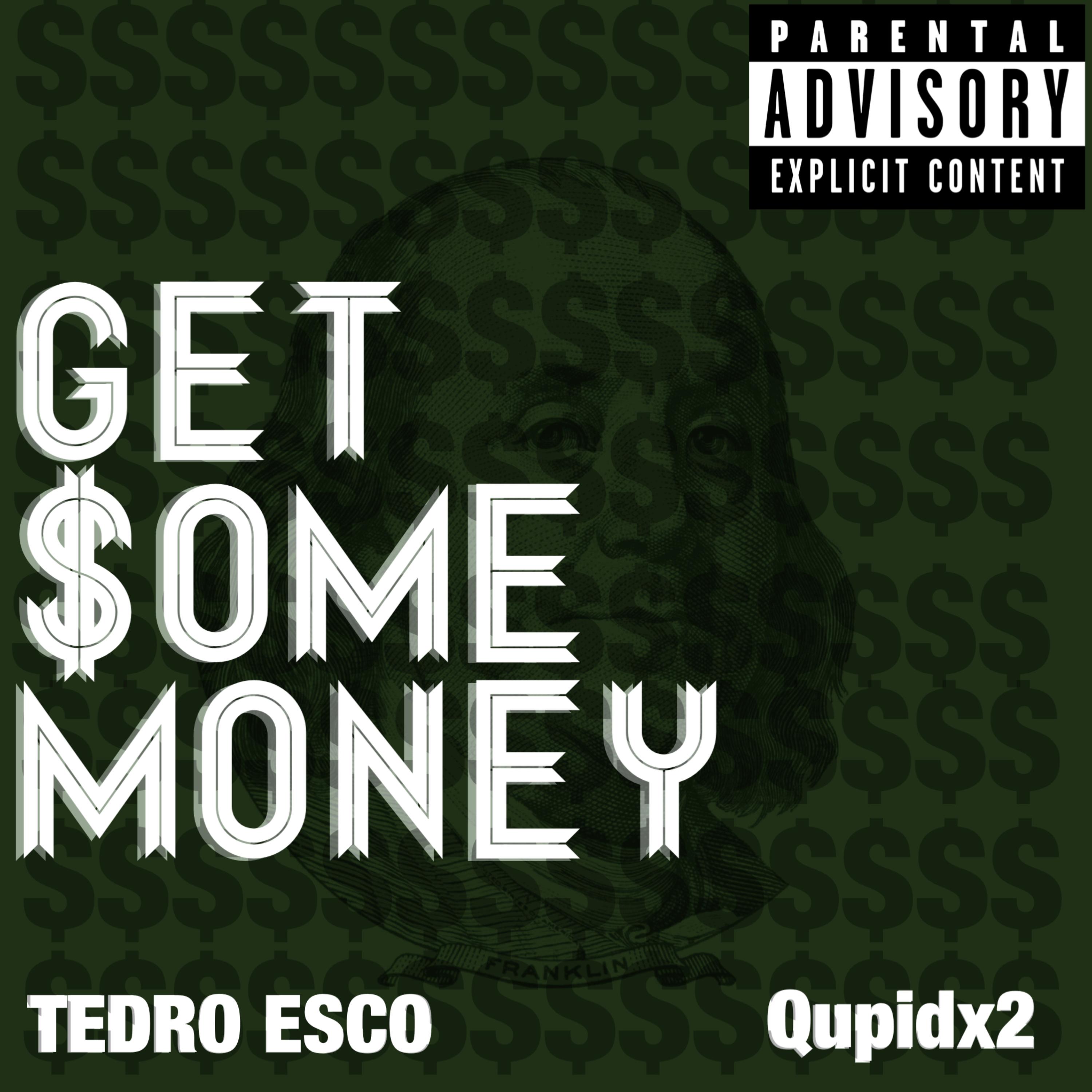 Get Some Money by TEDRO ESCO cover art
