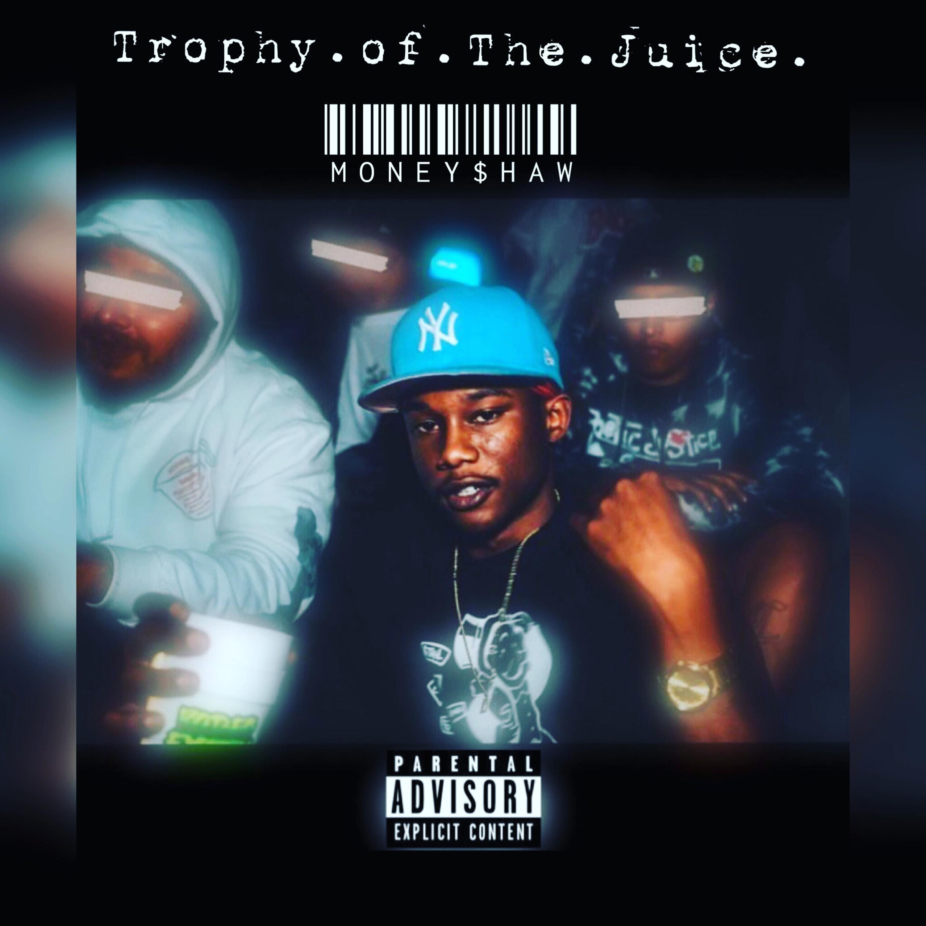 Trophy Of The Juice artwork