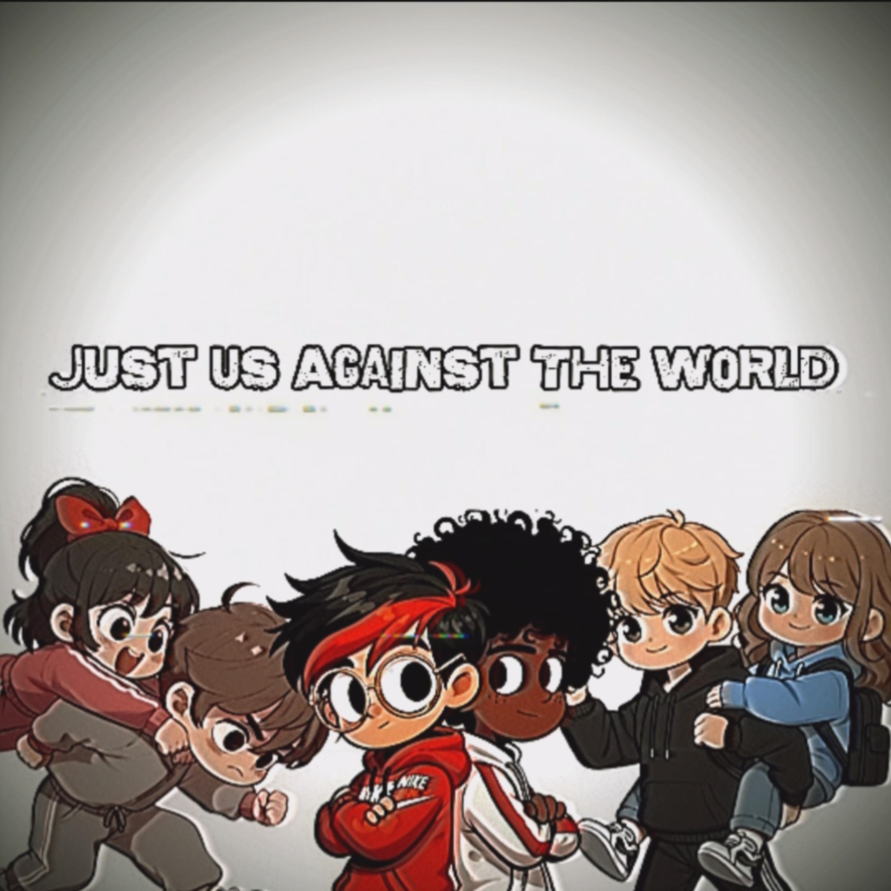 Just Us Against The World artwork
