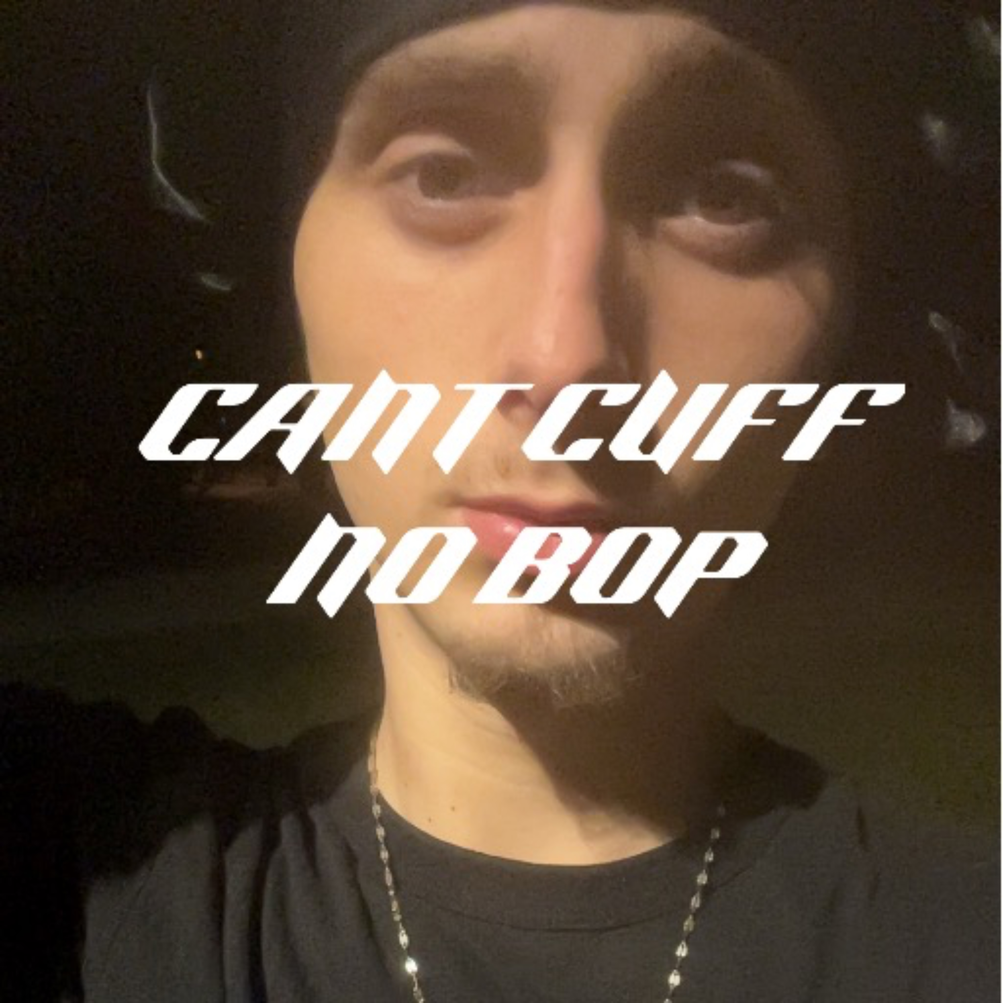 Can’t Cuff No Bop artwork