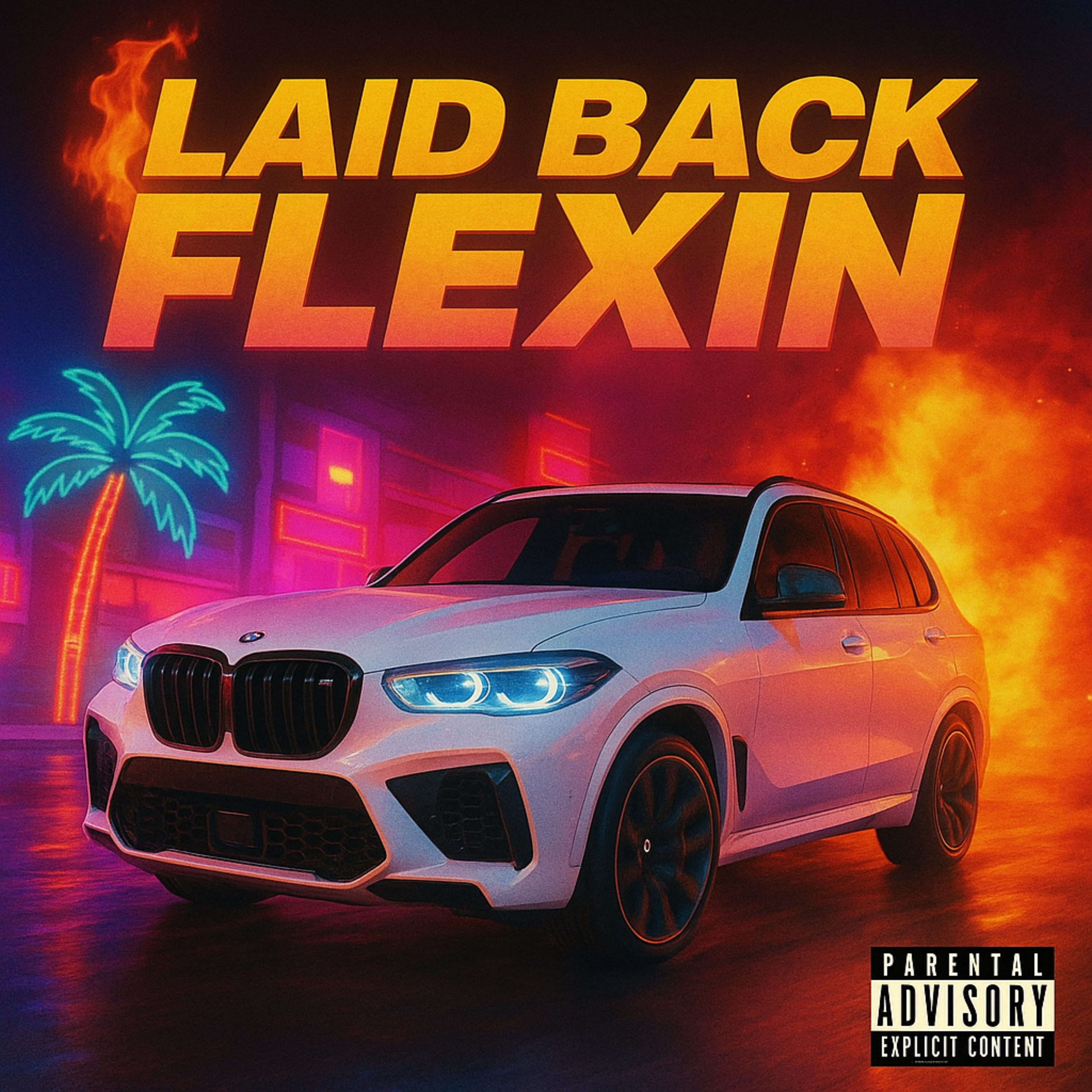 LAID BACK FLEXIN artwork