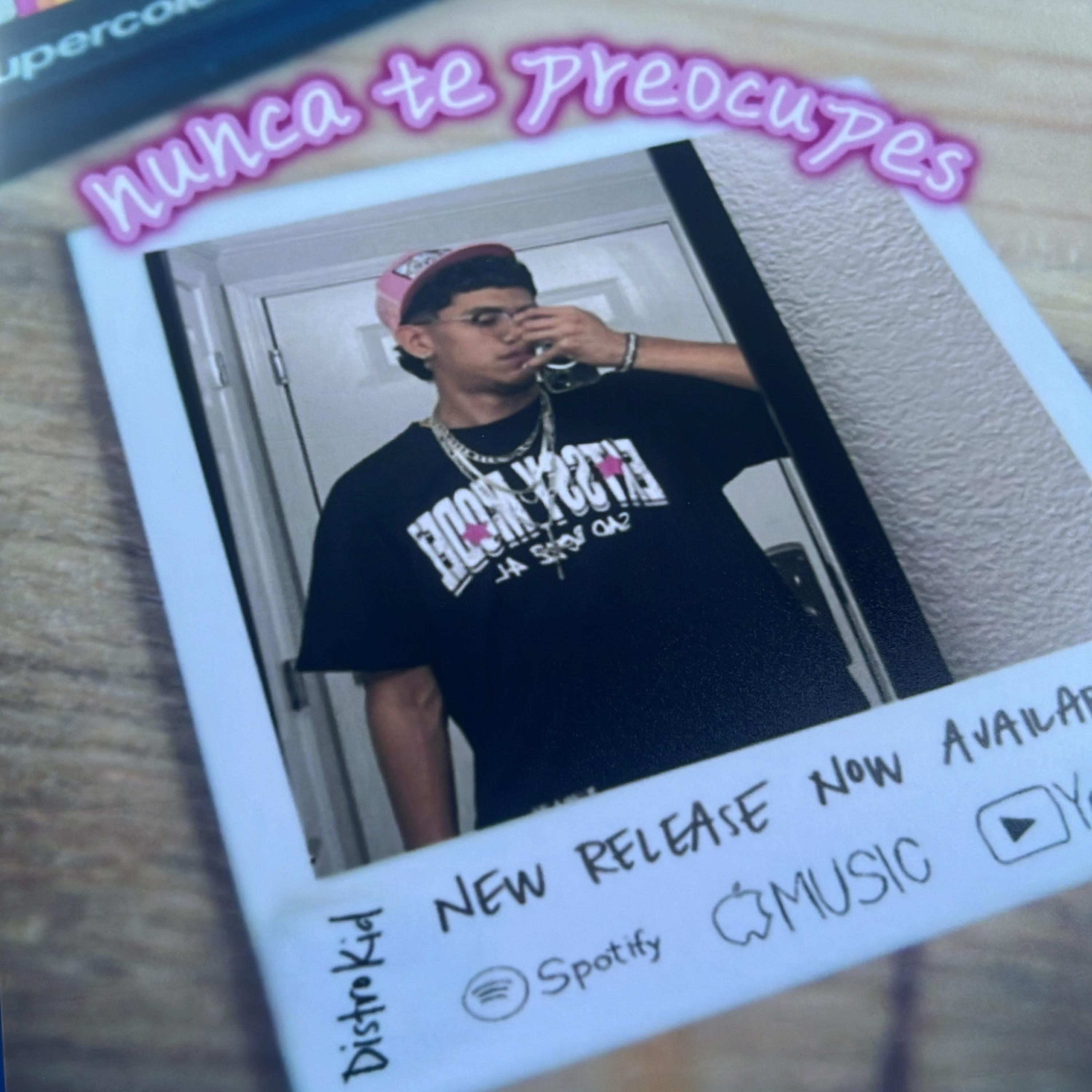 Nunca Te Procupes artwork