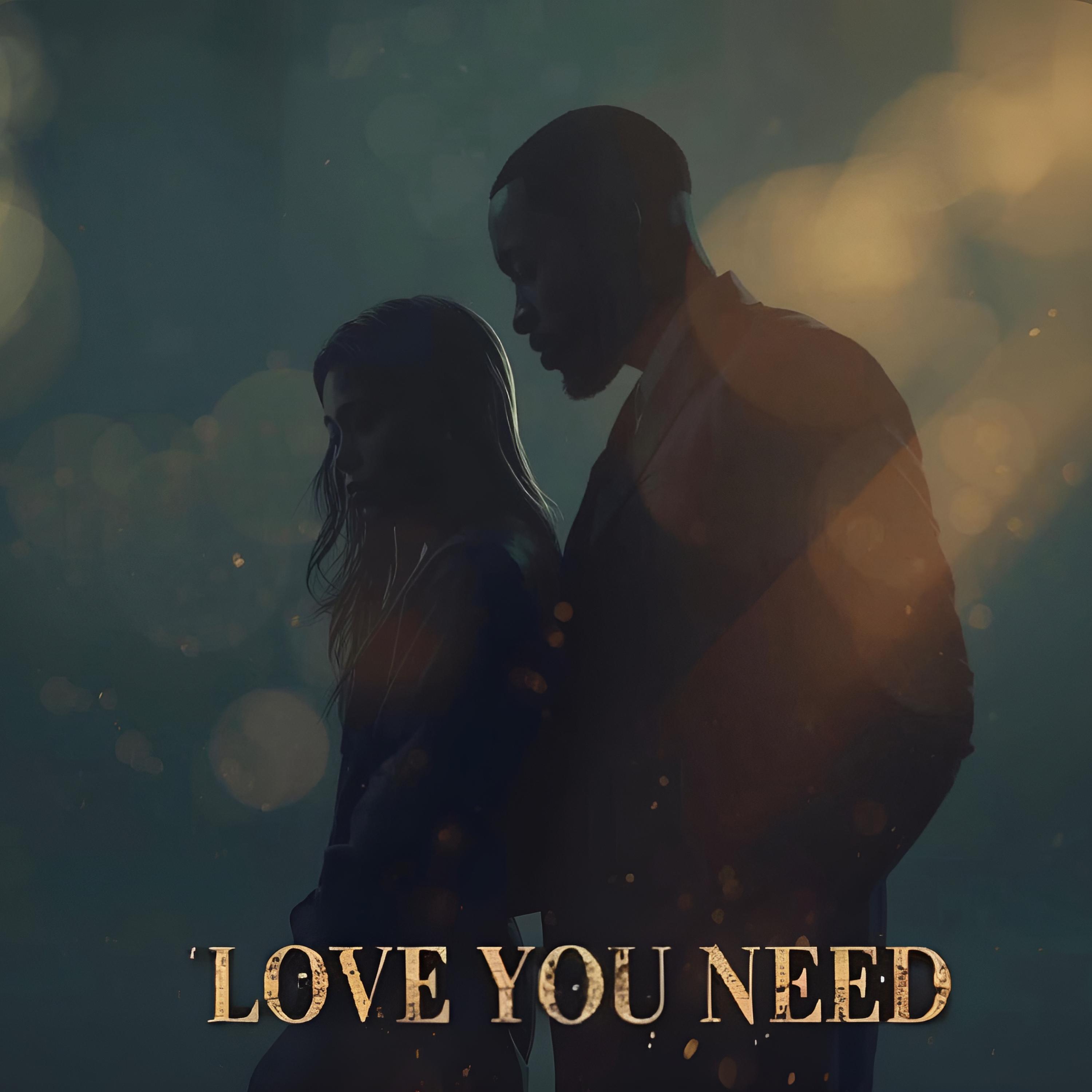 Love You Need artwork