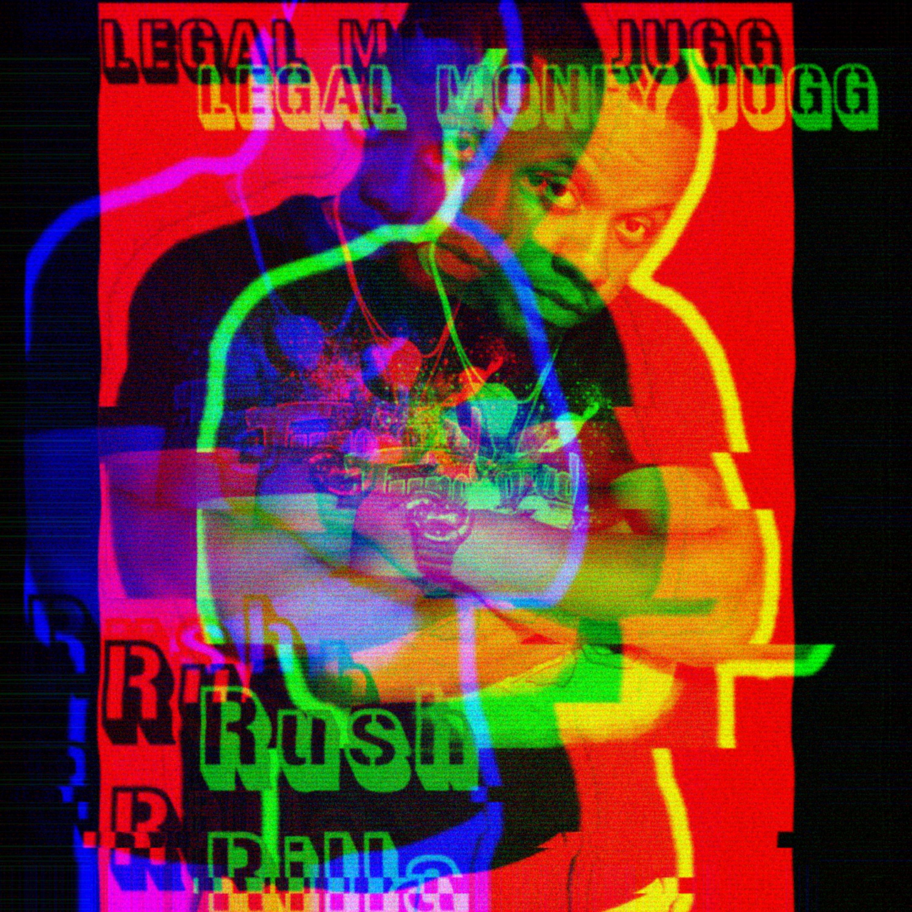 Legal Money Jugg by Rush Rilla cover art