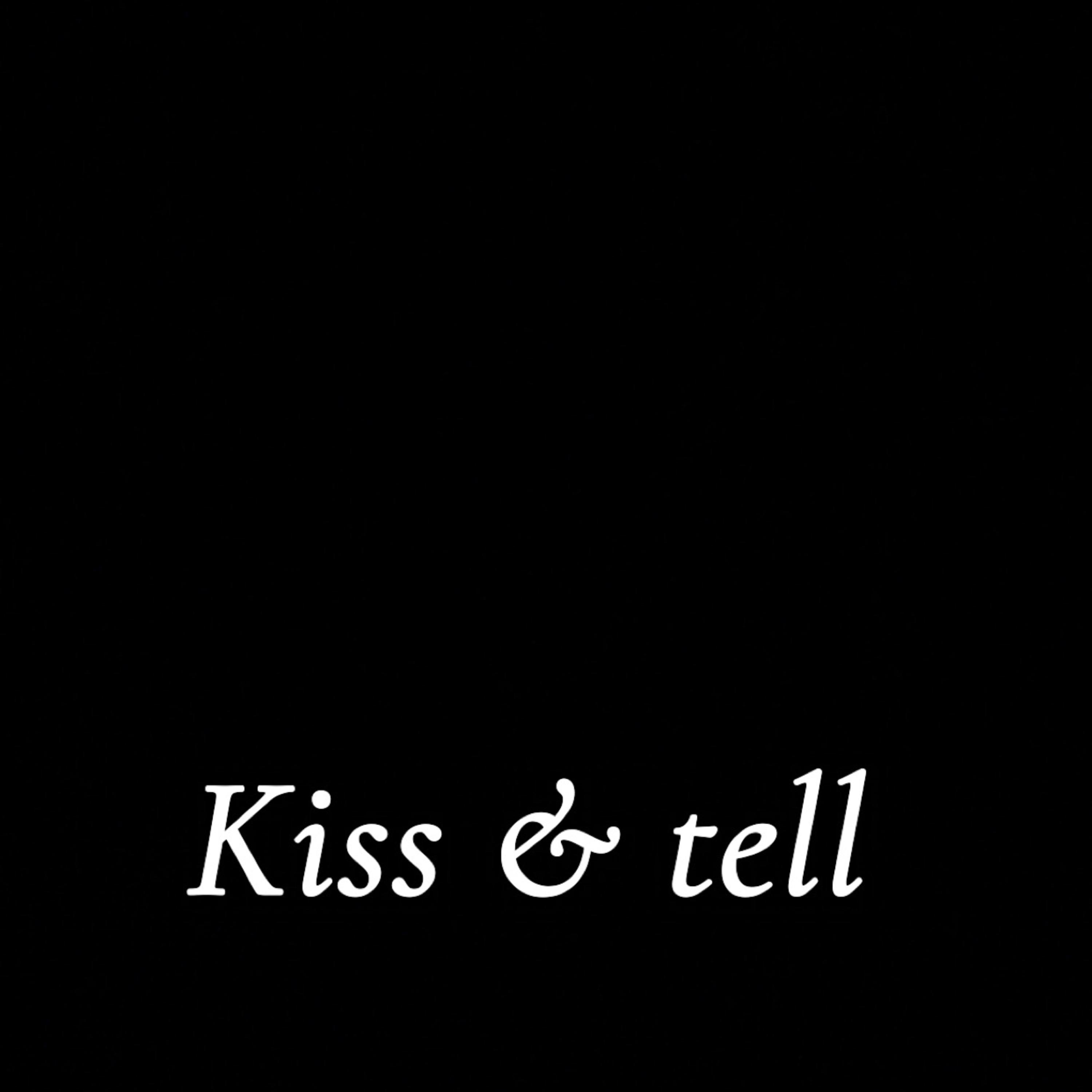 kiss and Tell artwork