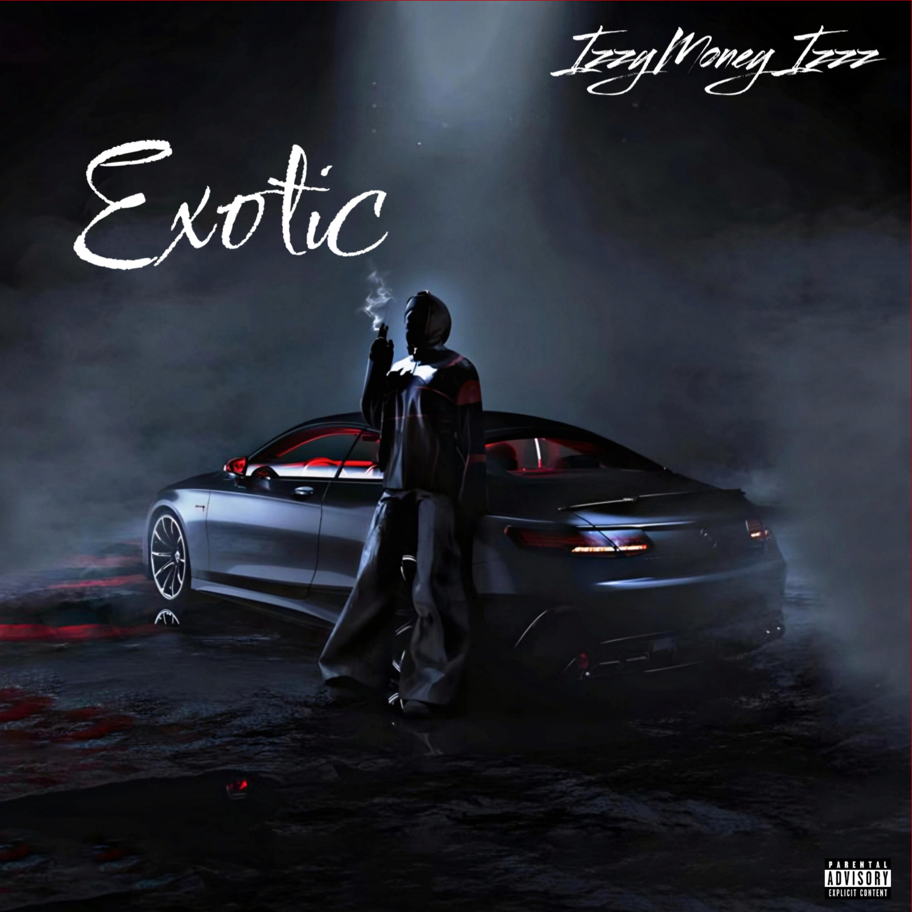 Exotic by IZZYMONEYIZZZ cover art