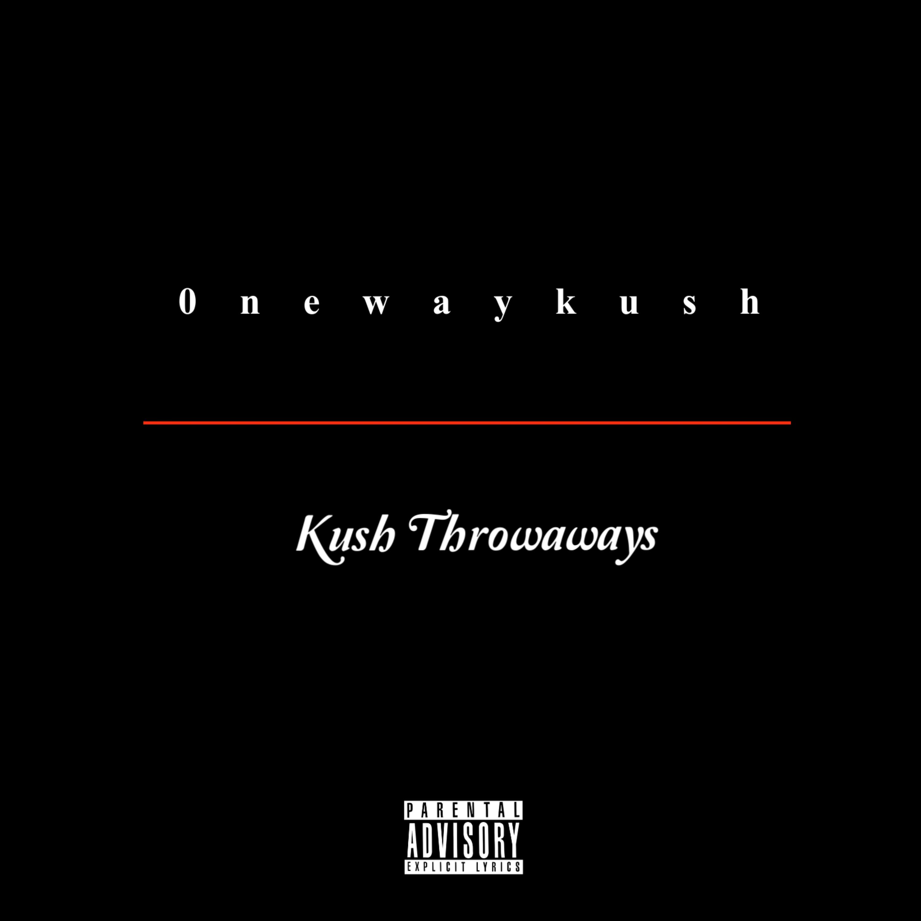 Kush Throwaways artwork