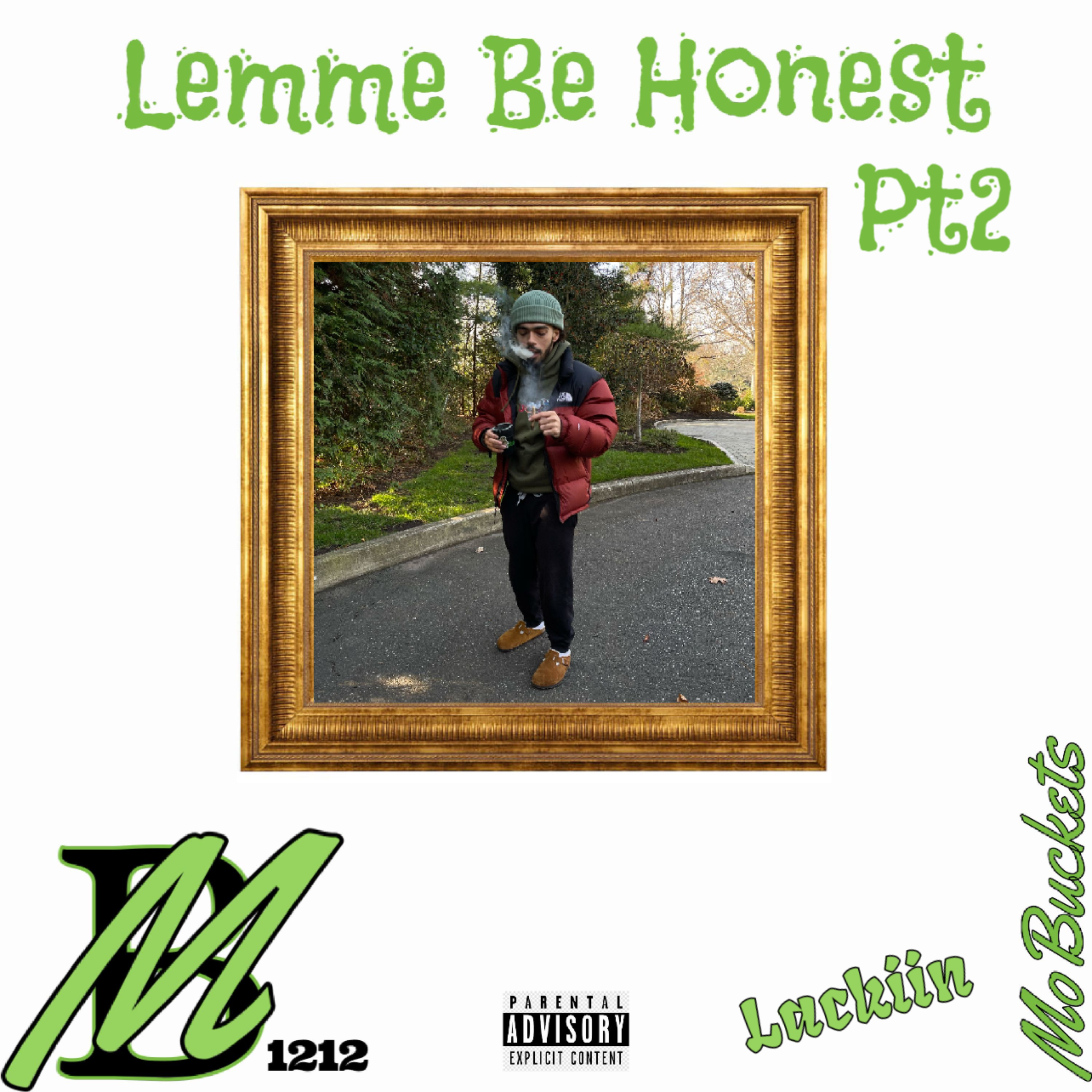 Lemme Be Honest Pt2 by Mobuckets cover art