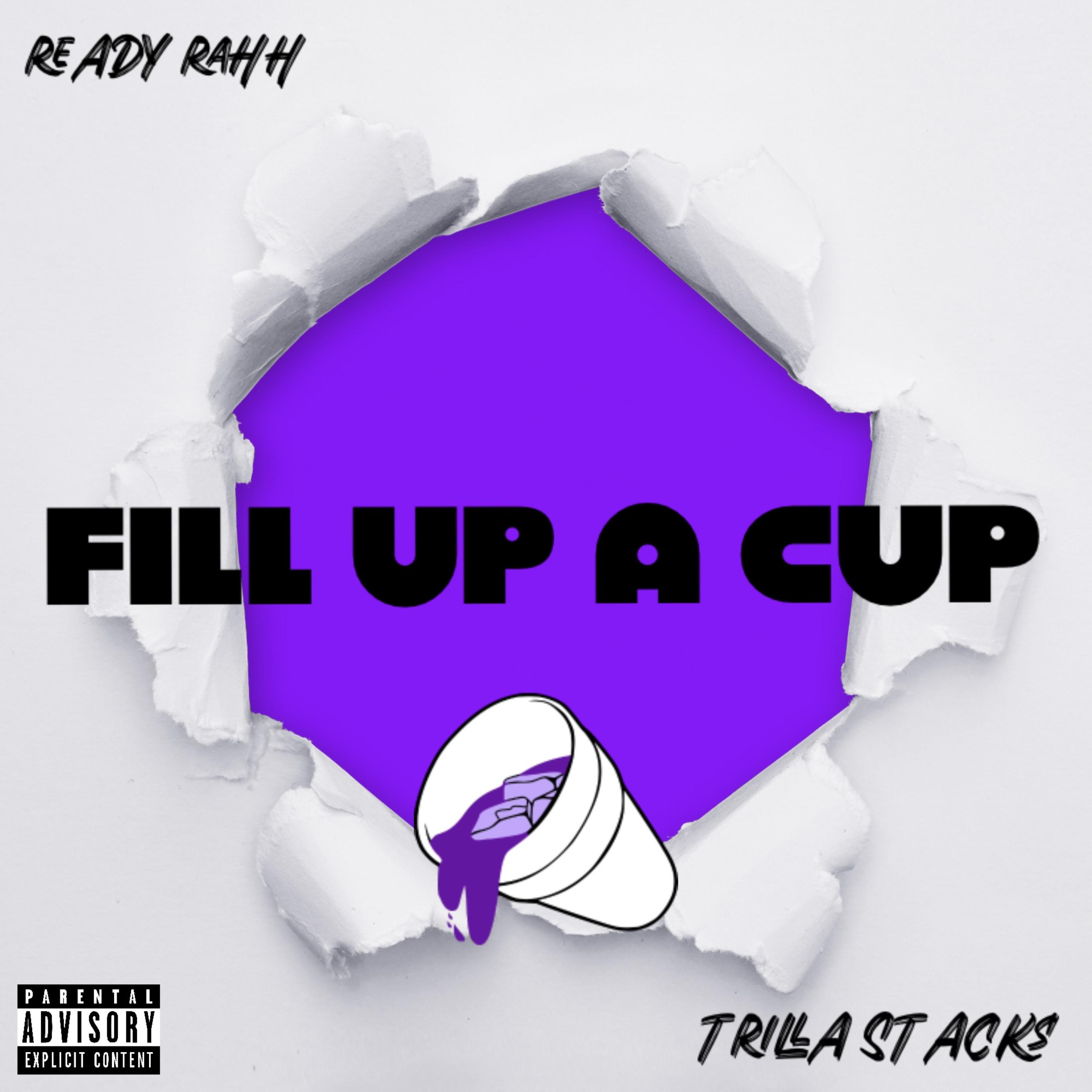 Fill Up A Cup by Ready Rahh cover art