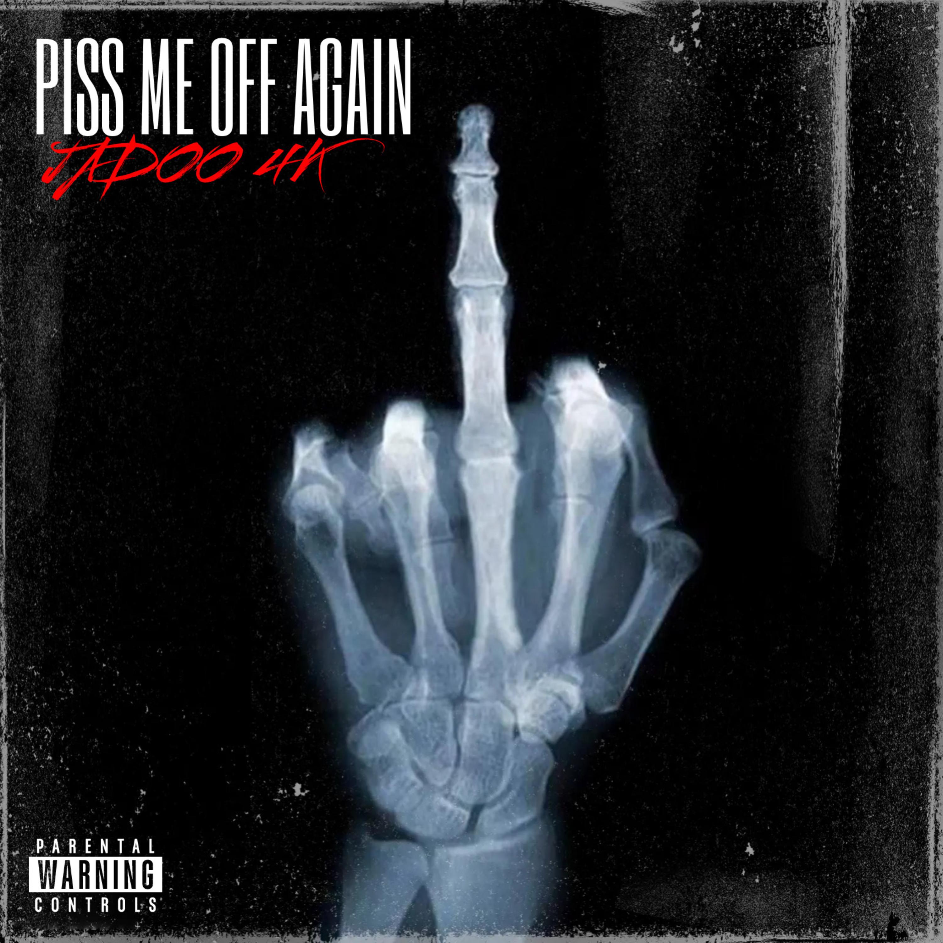 Piss Me Off Again artwork