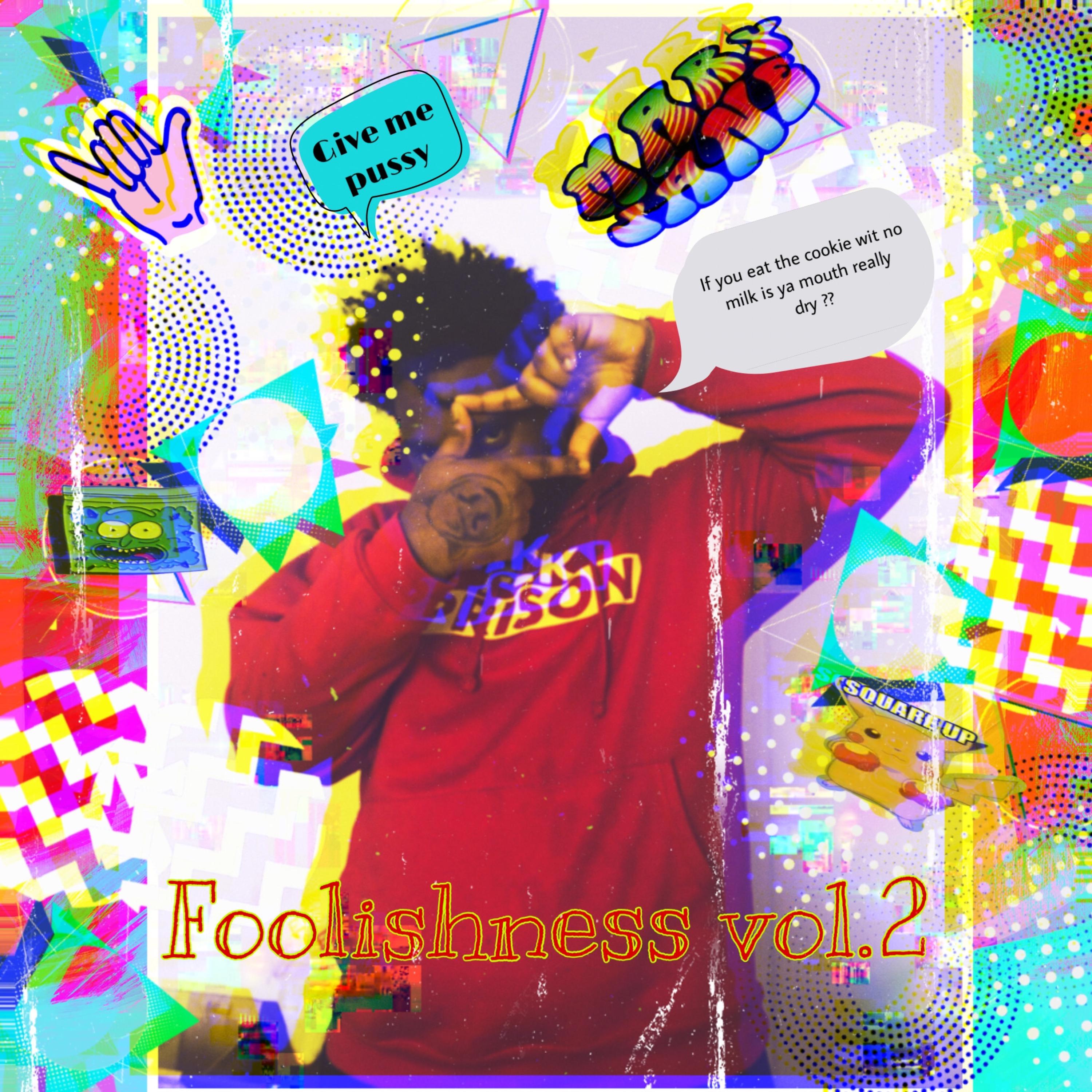 Foolishness Vol.2 artwork