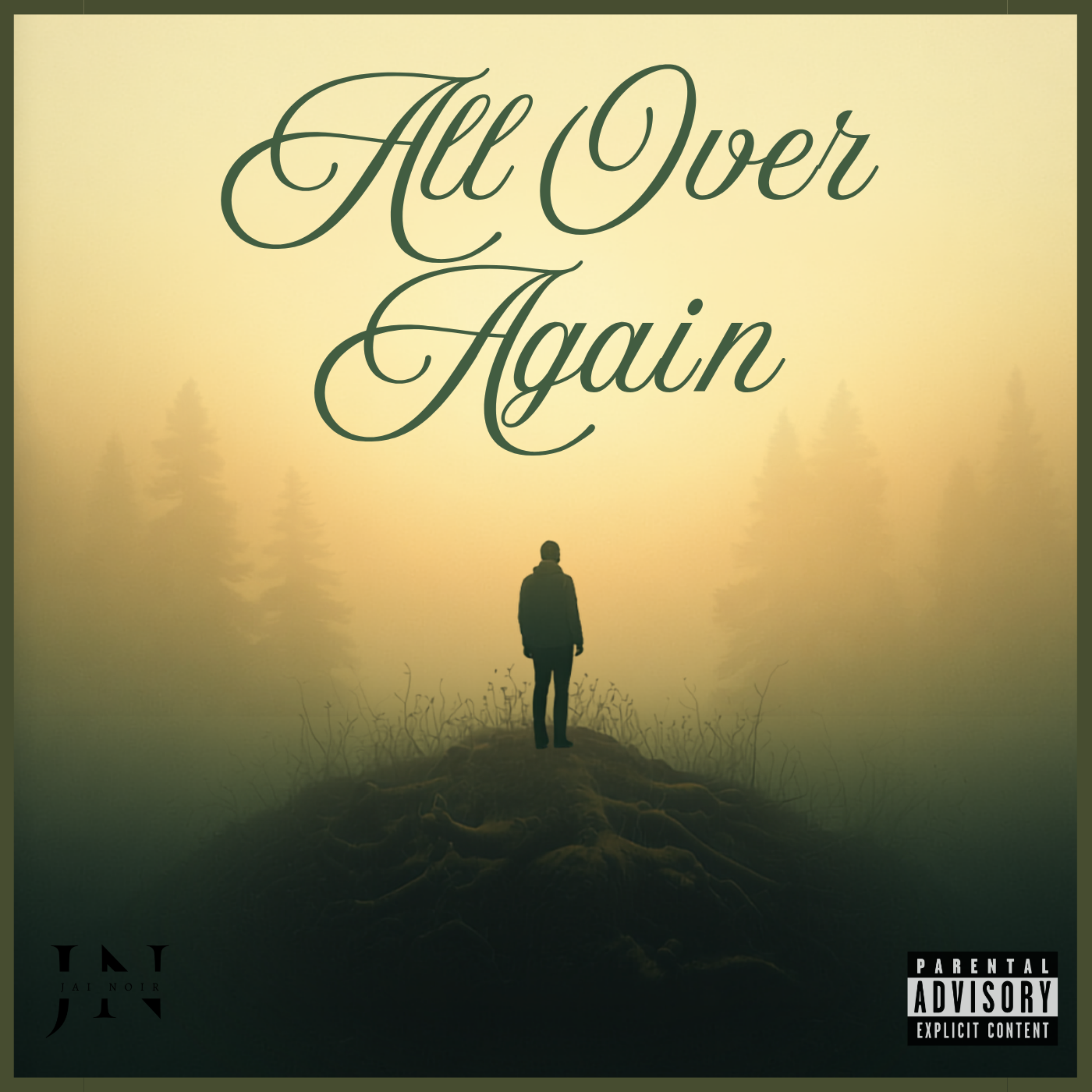 All Over Again by JAI NOIR