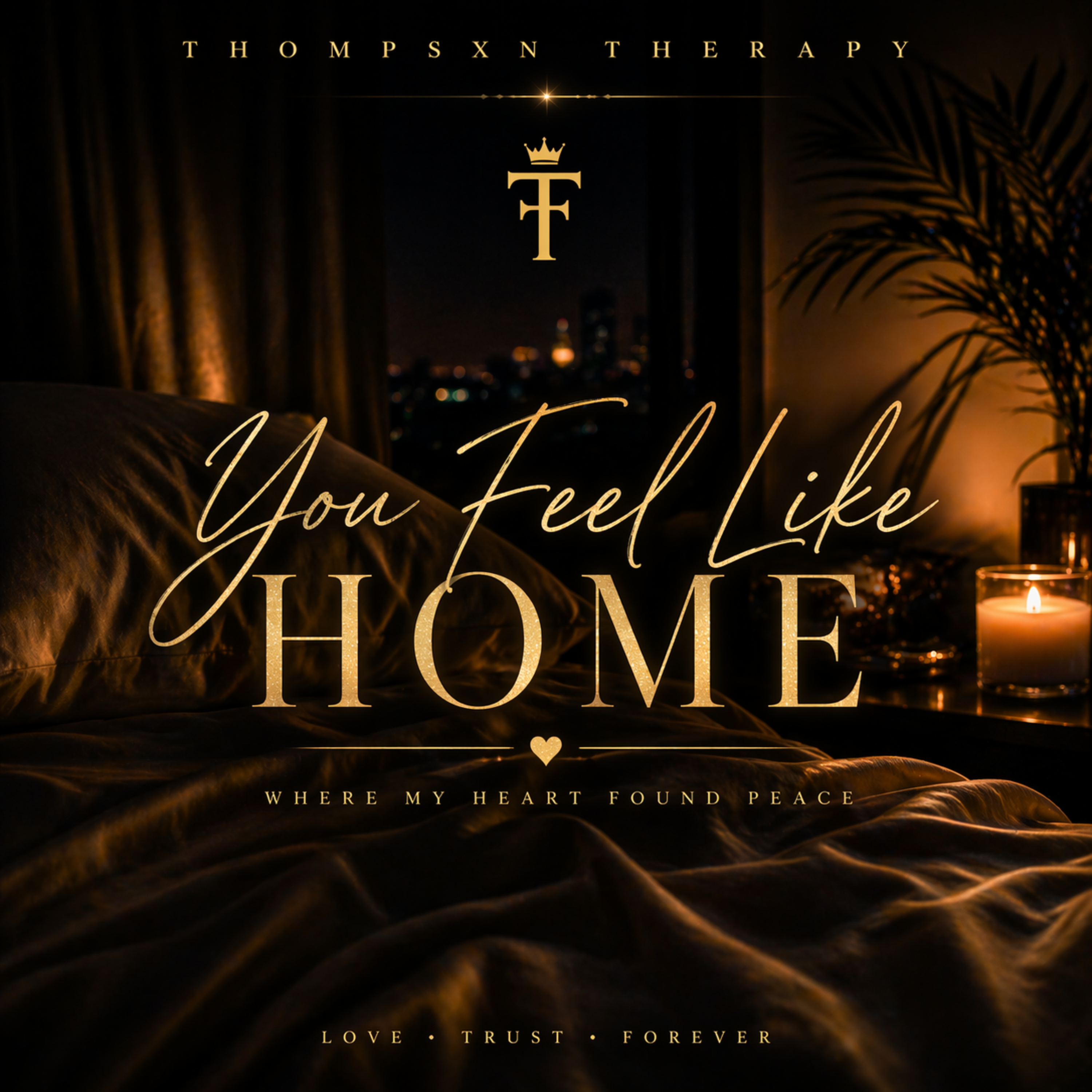 You Feel Like Home by Thompsxn Therapy cover art