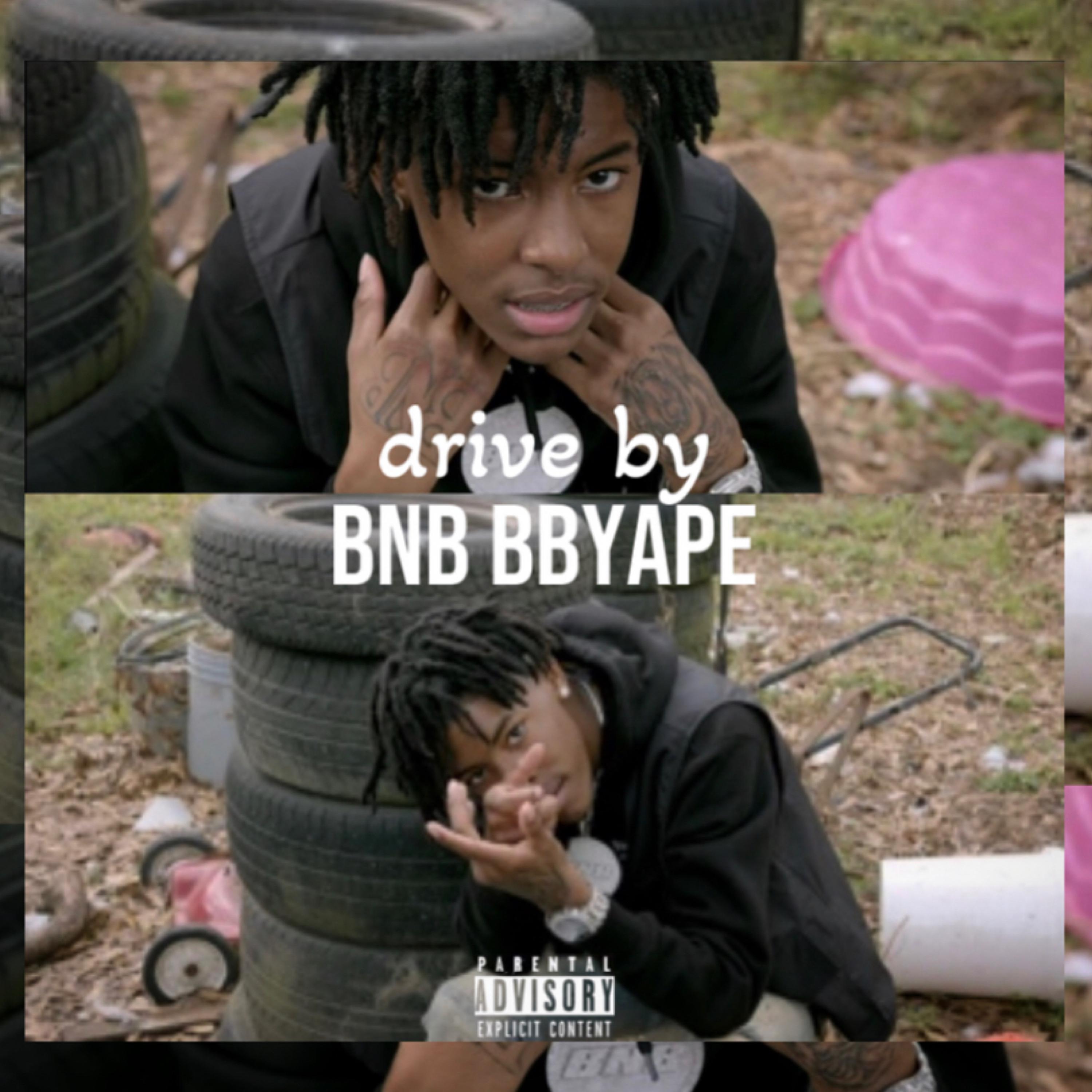 Drive By by BNB BBYAPE cover art