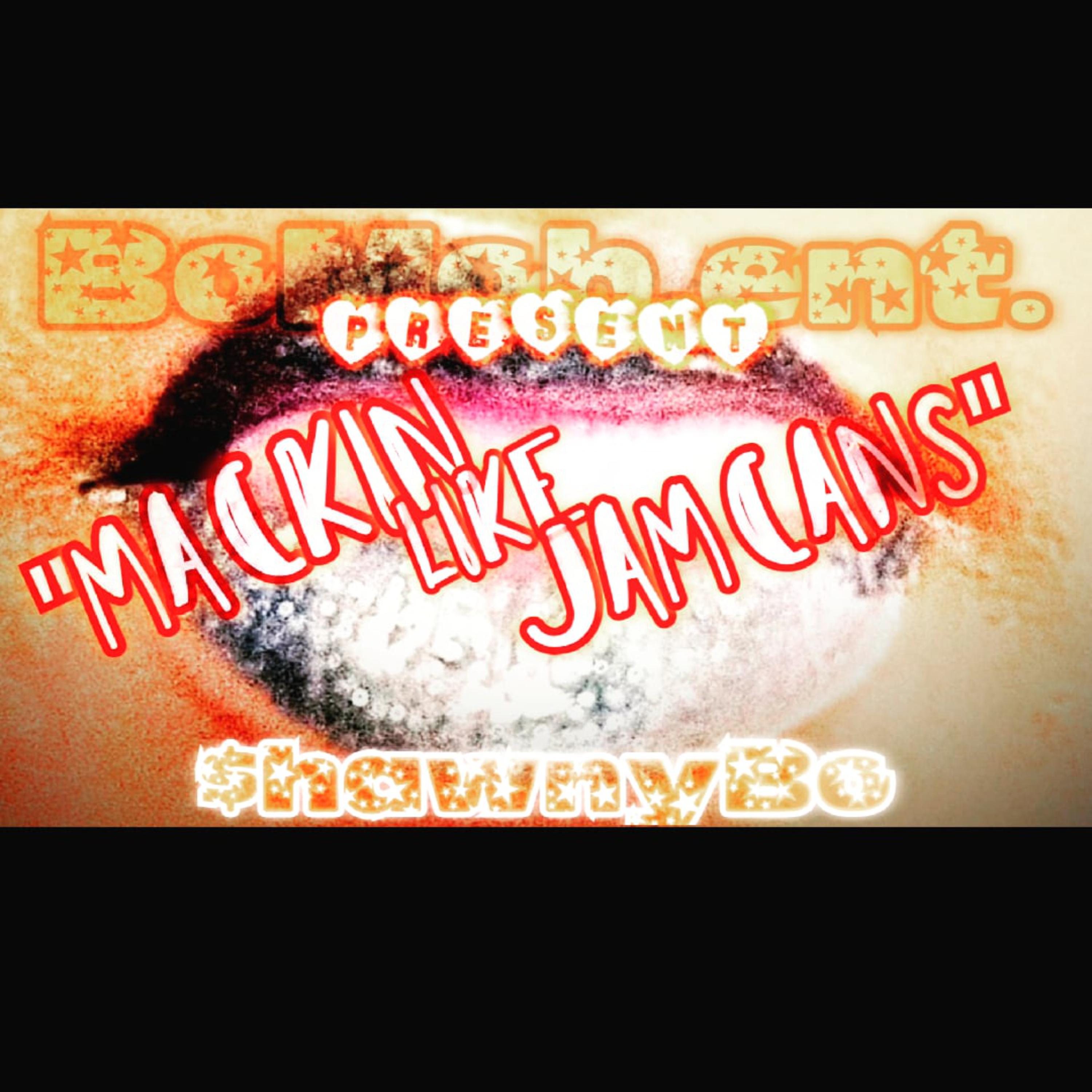 "MackinLikeJamacans" artwork