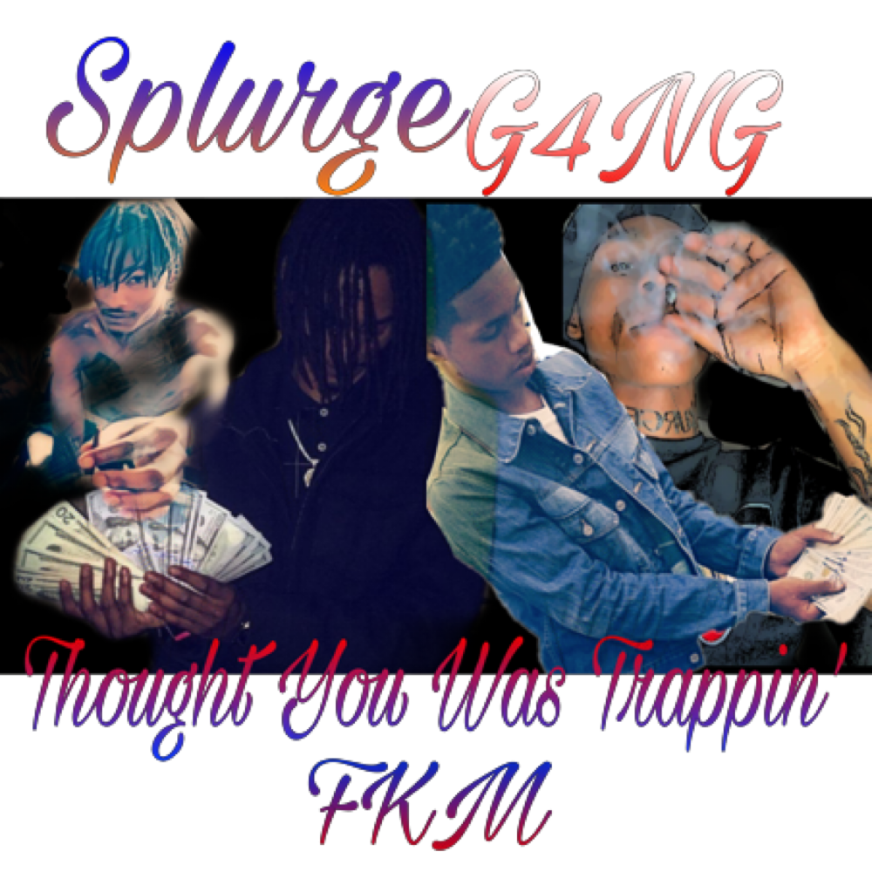 Thought You Was Trappin’ artwork