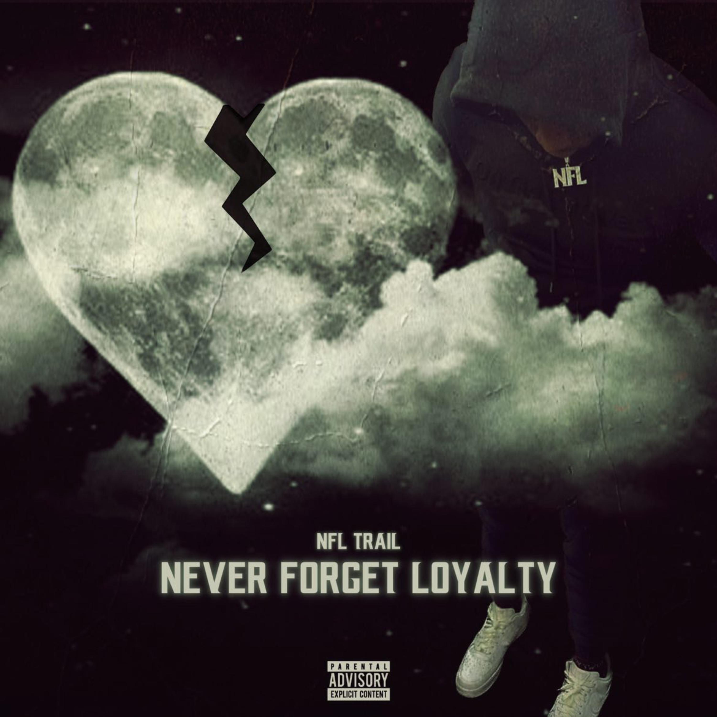 Never Forget Loyalty artwork