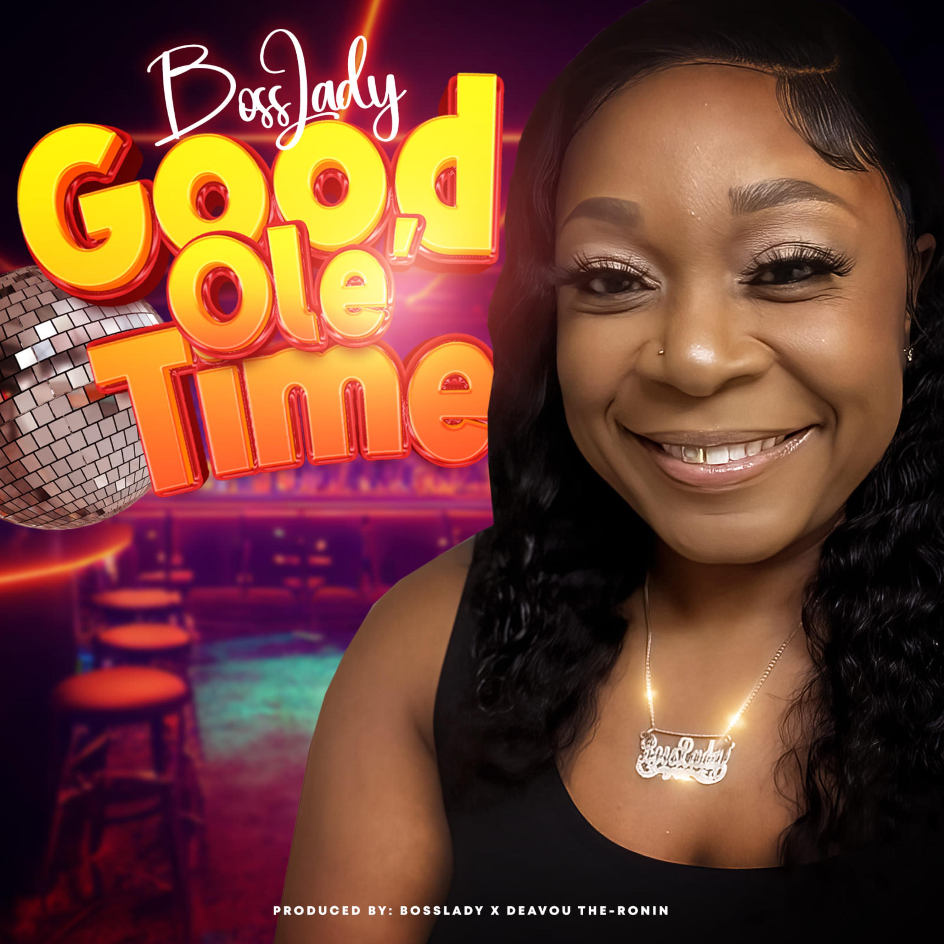 Good Ole' Time by BossLady cover art