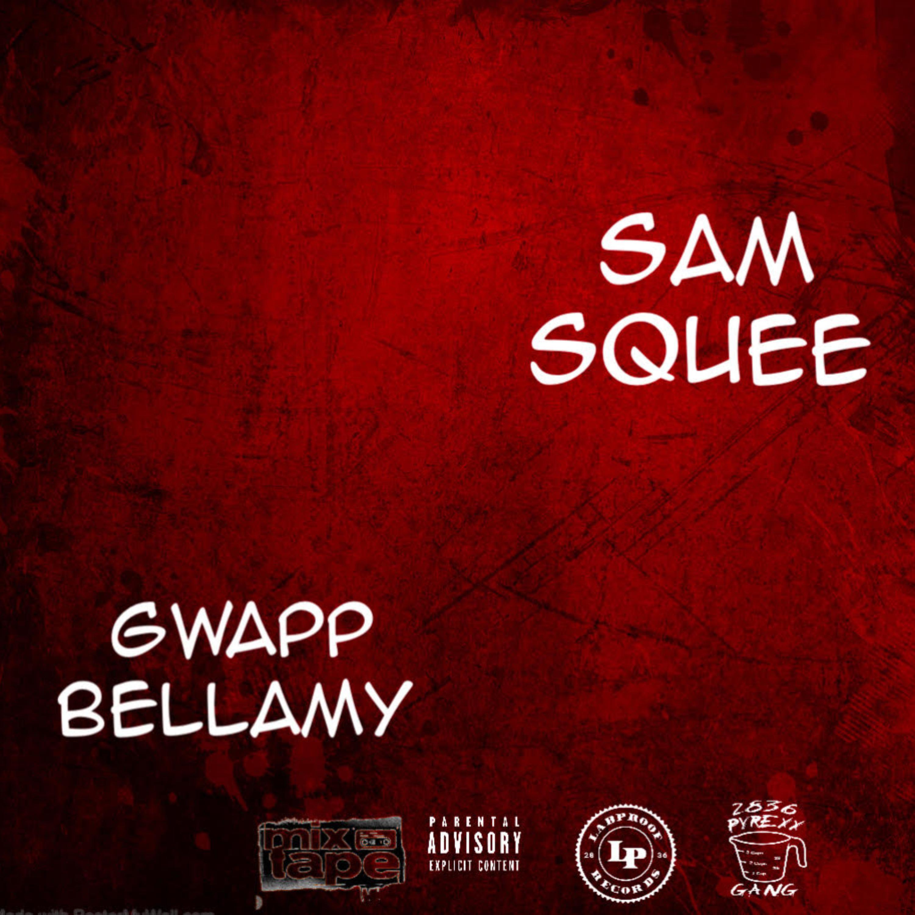 Sam Squee & Gwapp Bellamy by Sam Squee cover art