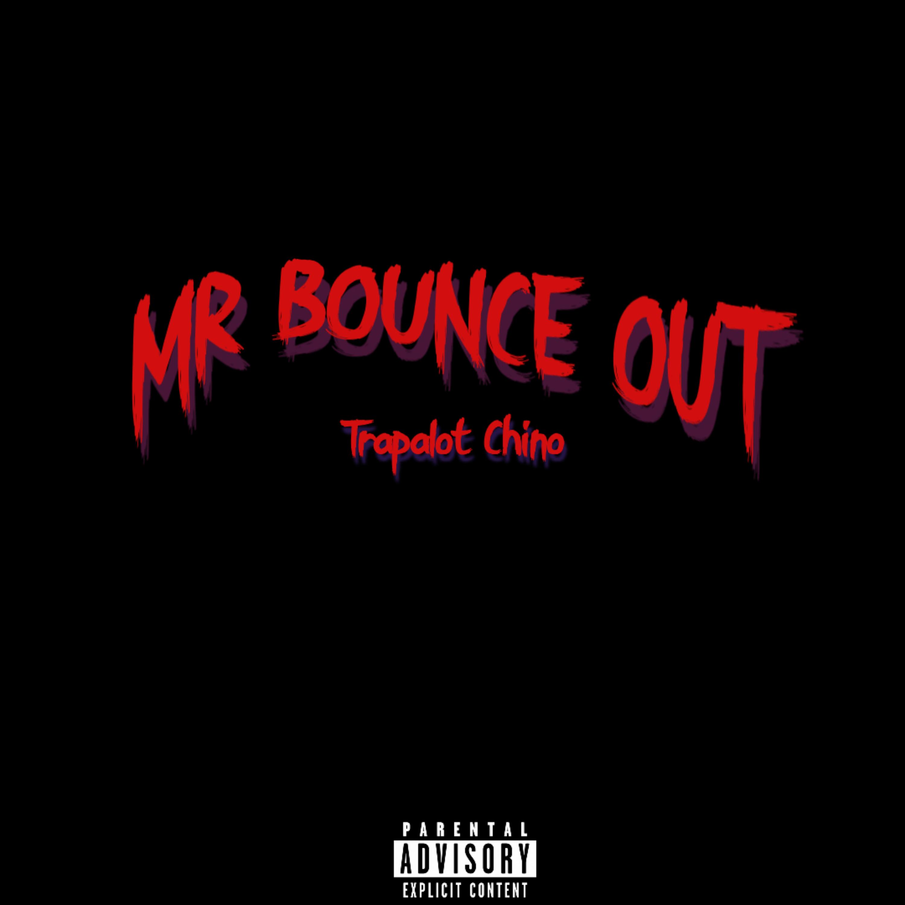 Mr. Bounce Out artwork
