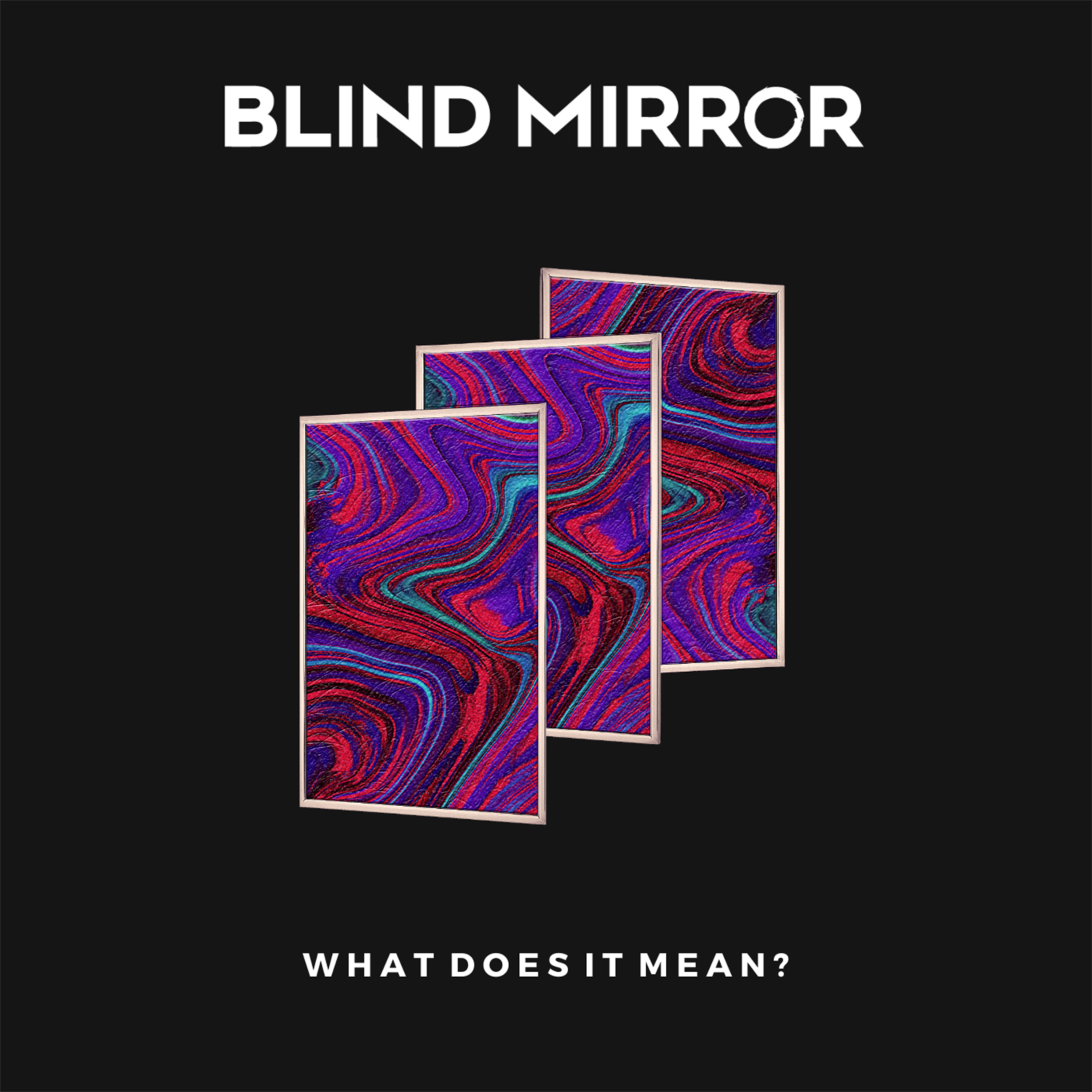 What Does It Mean? artwork