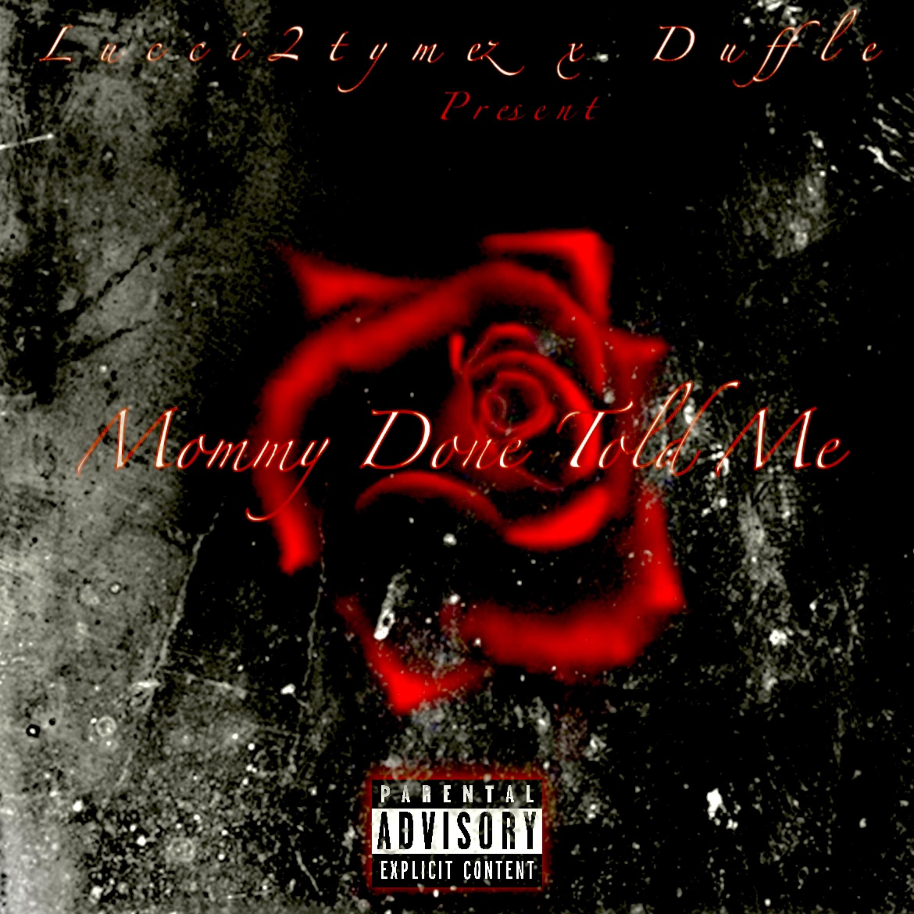 Mommy Done Told Me artwork