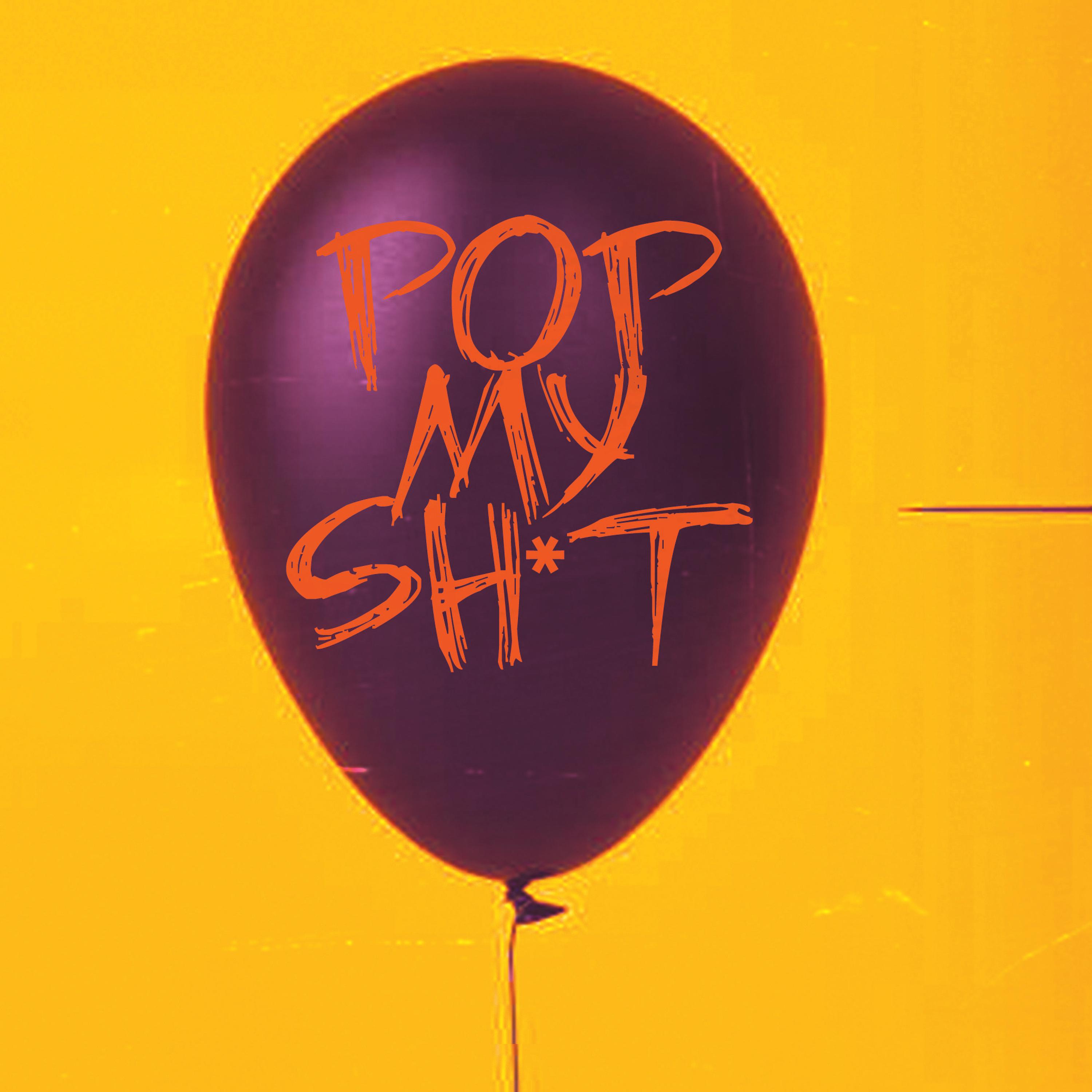 Pop My Shxt artwork