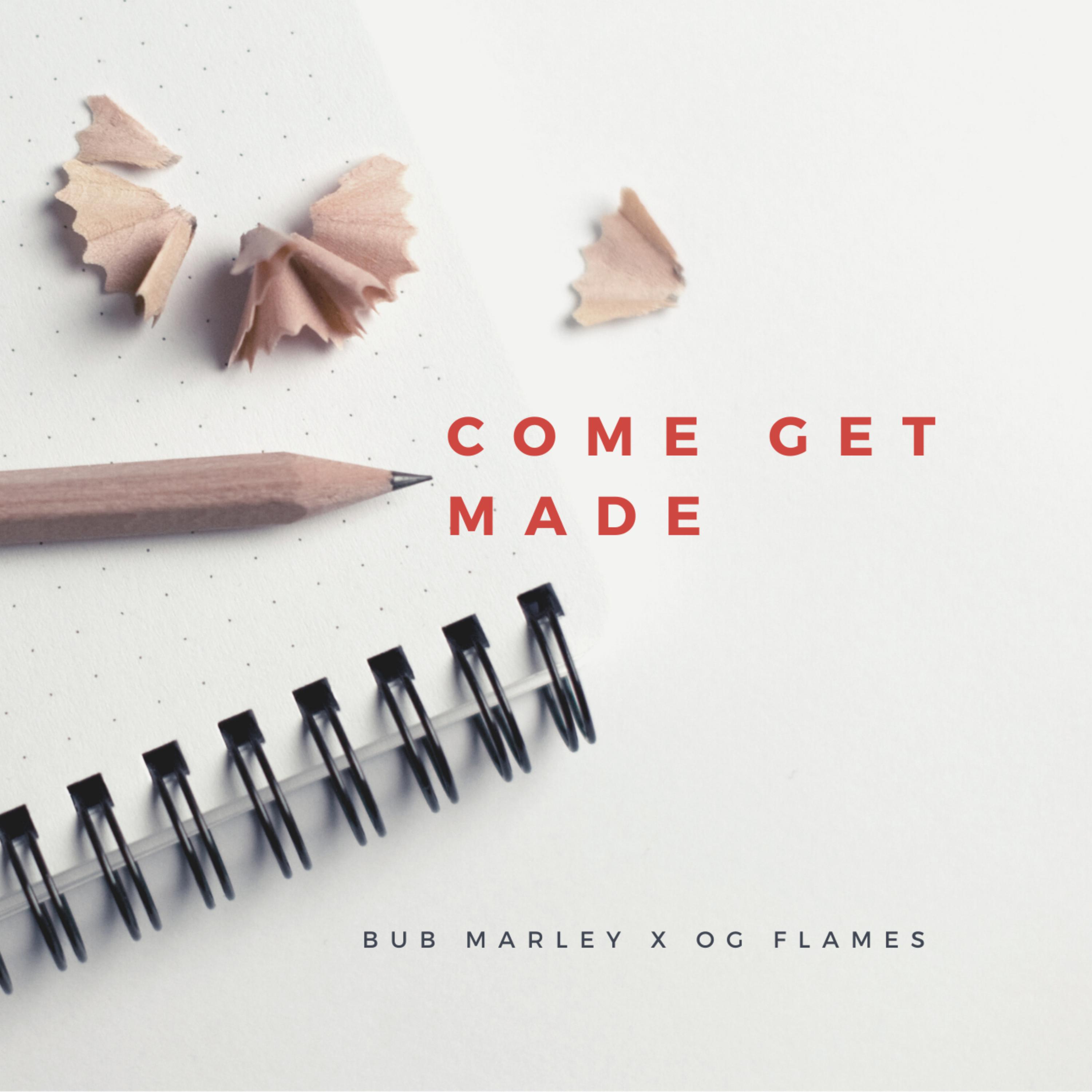 Come Get Made artwork