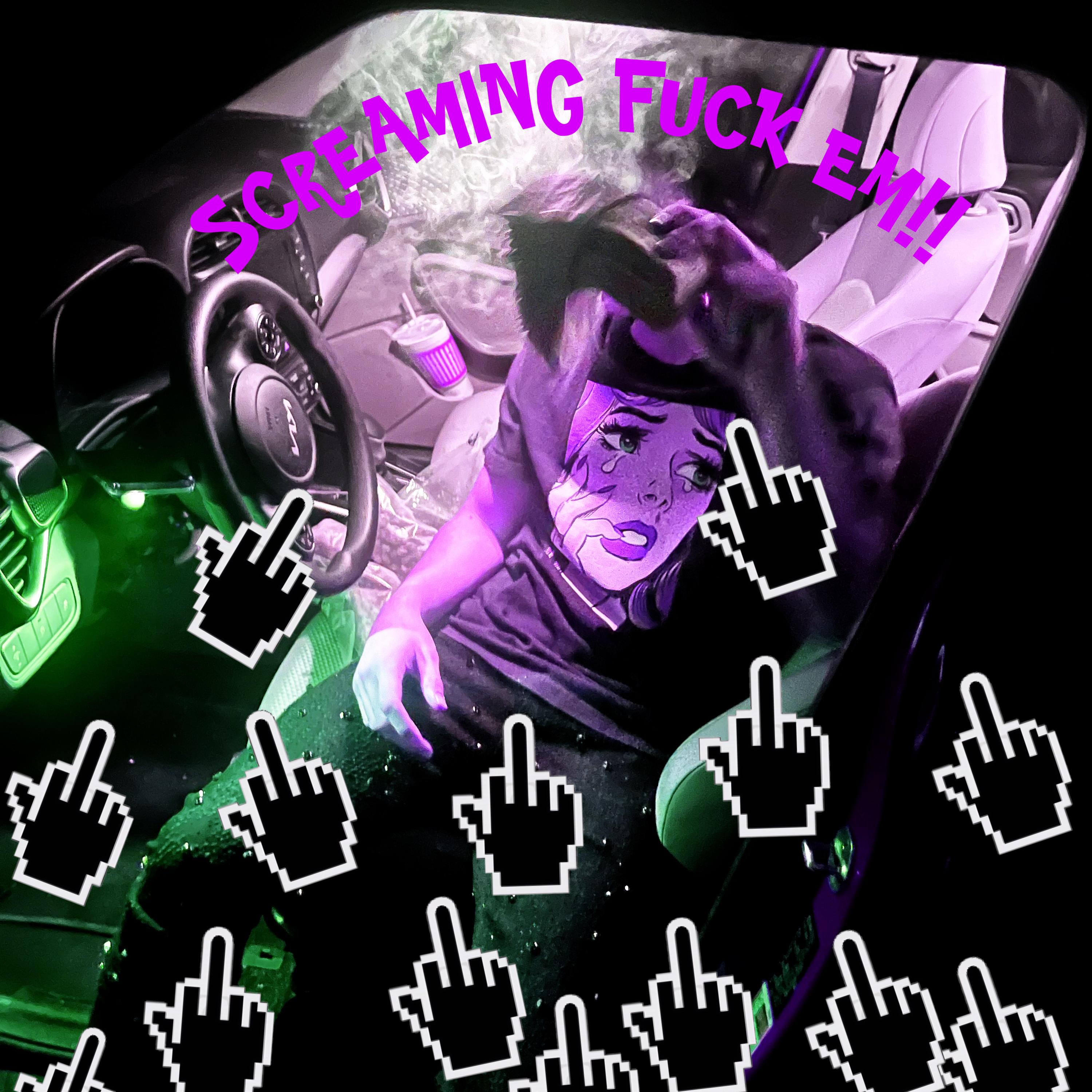 Screaming Fuck Em artwork