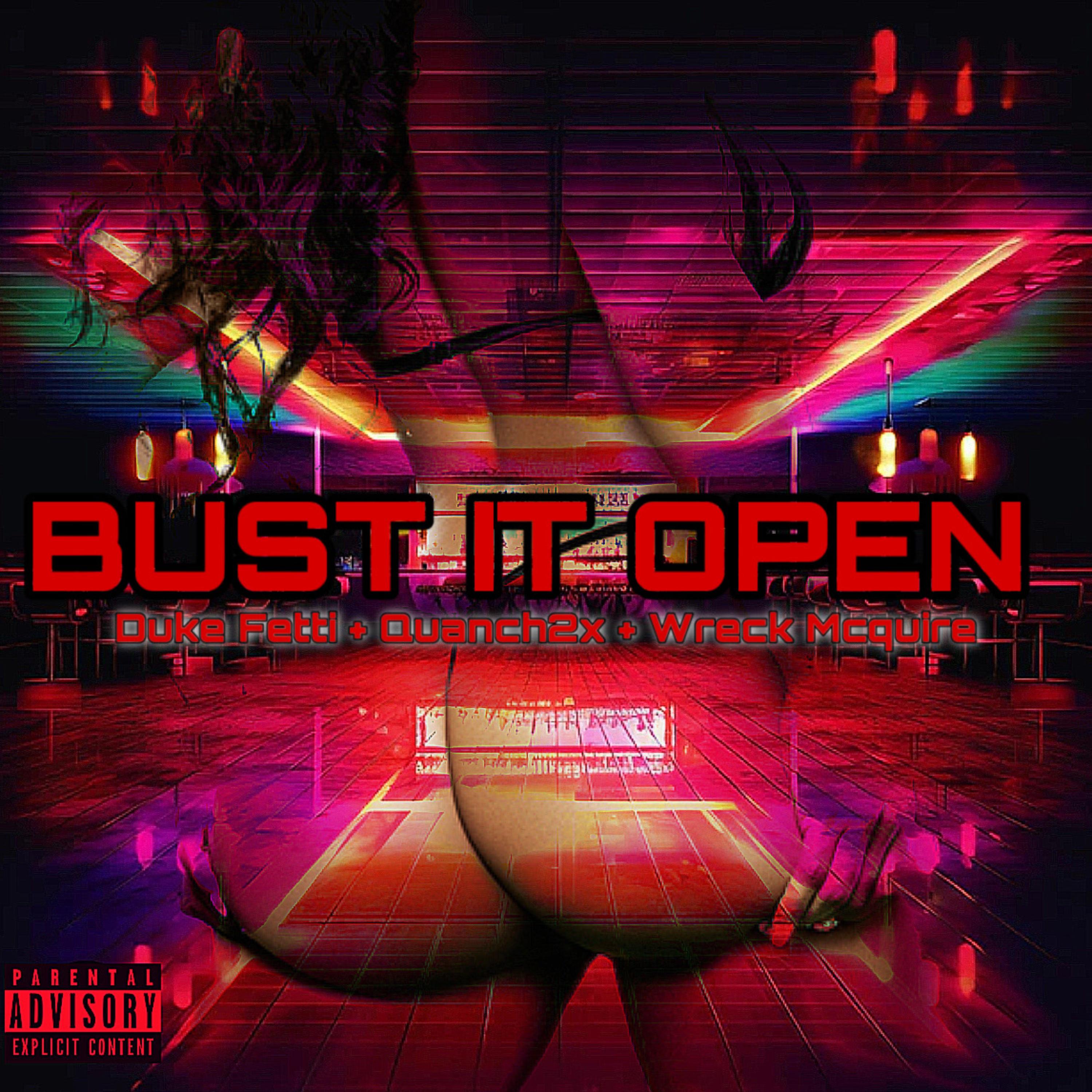 Bust It Open artwork