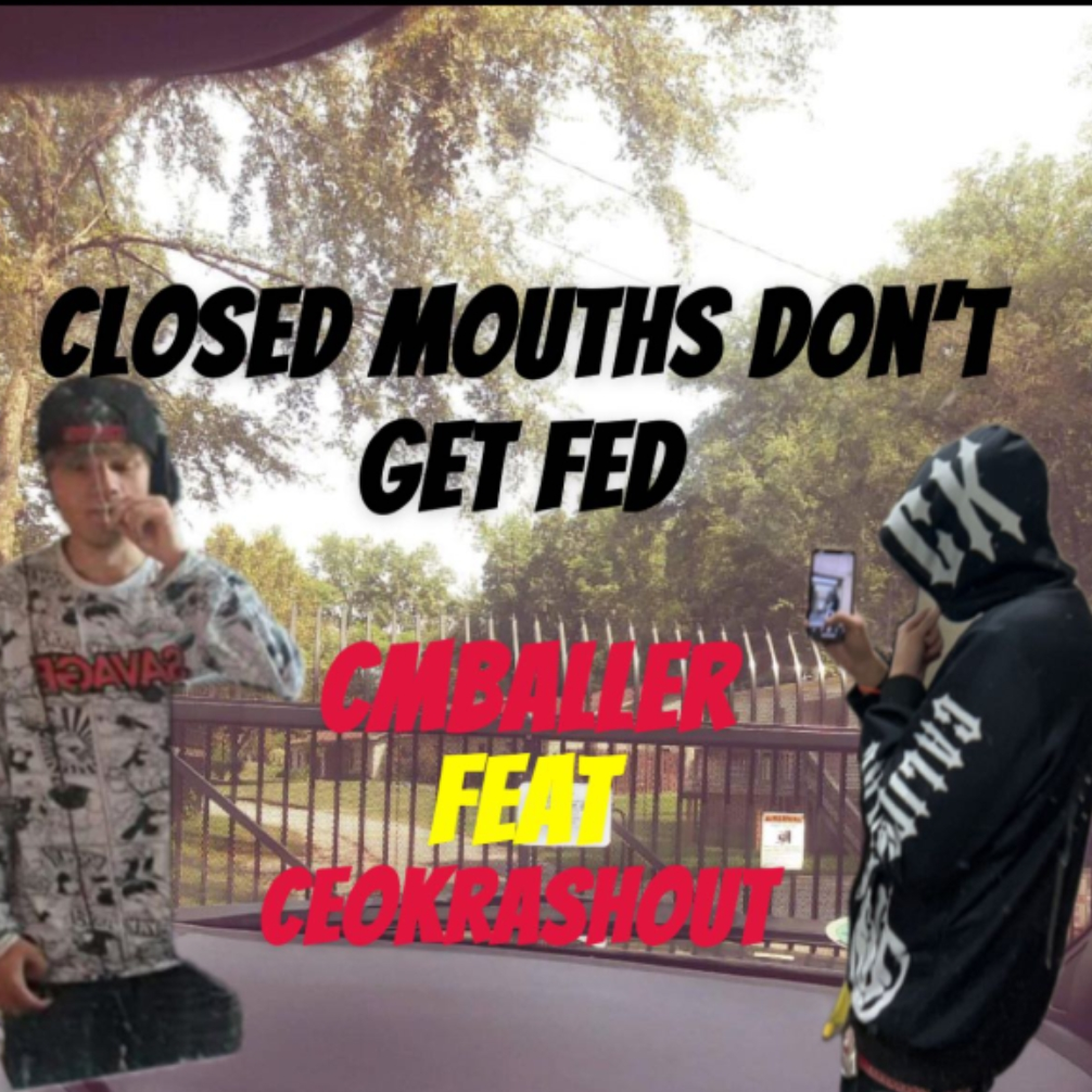 closed mouths don't get fed by Cmballer cover art